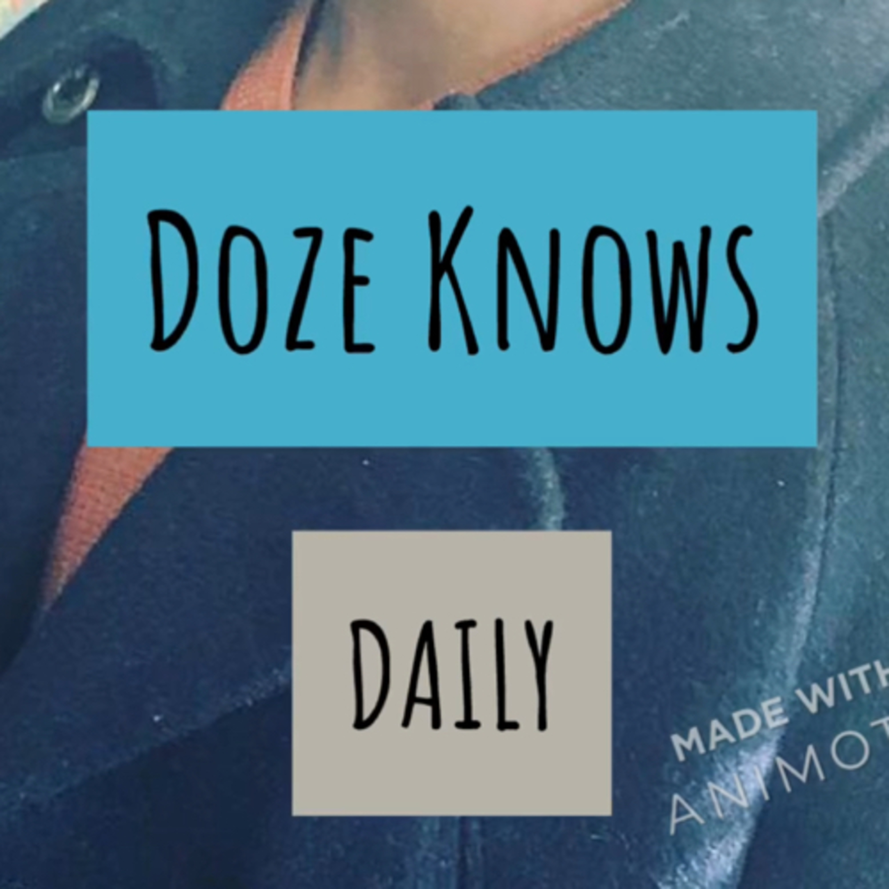 Doze Daily Topic