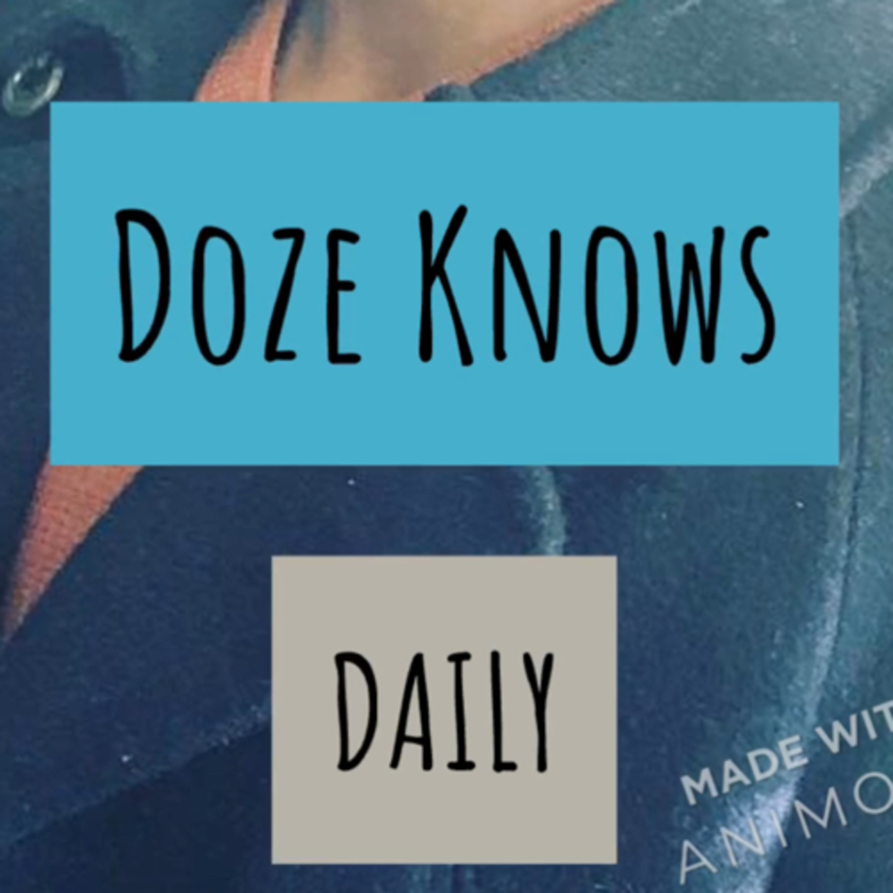 Doze Daily Topic