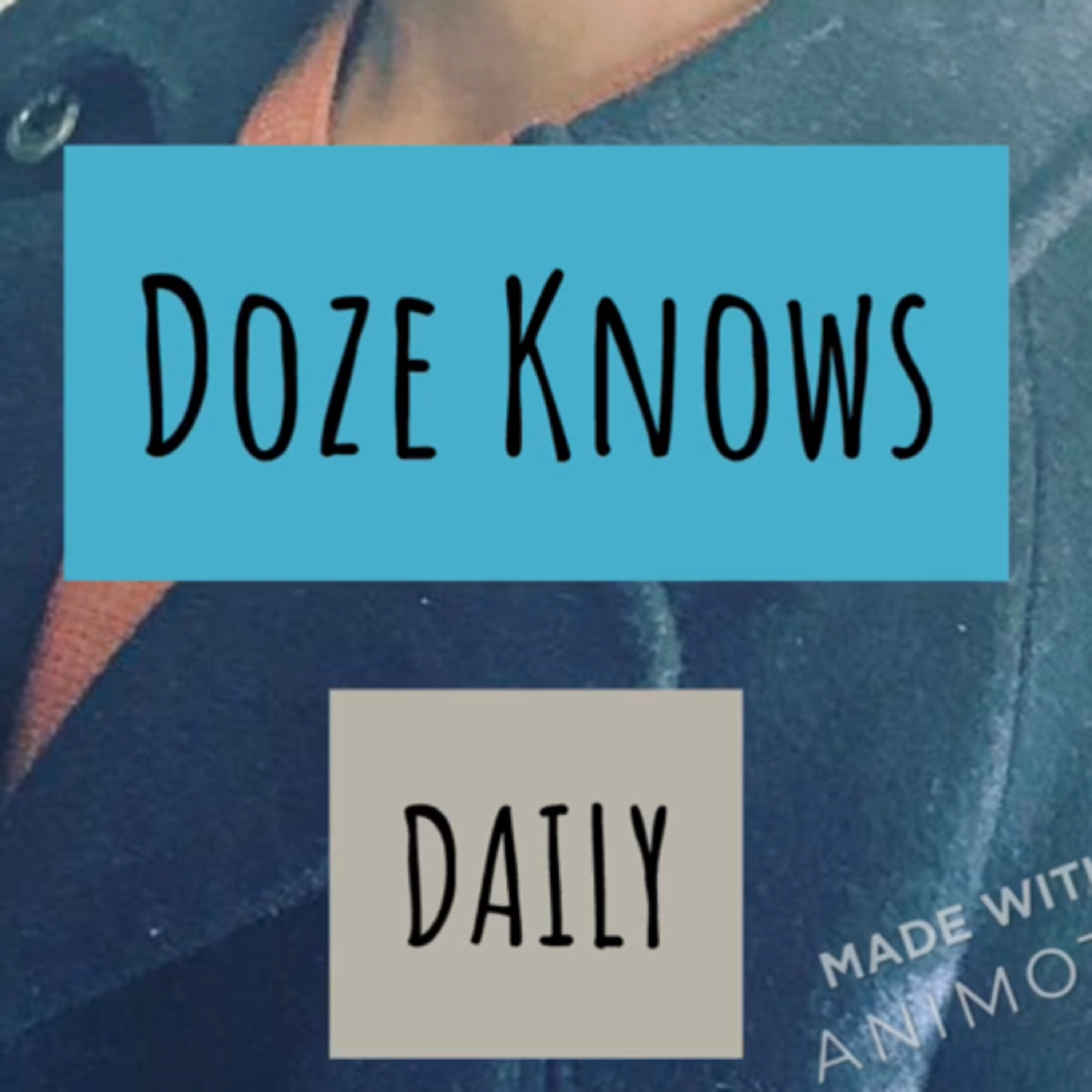 Doze Daily Topic