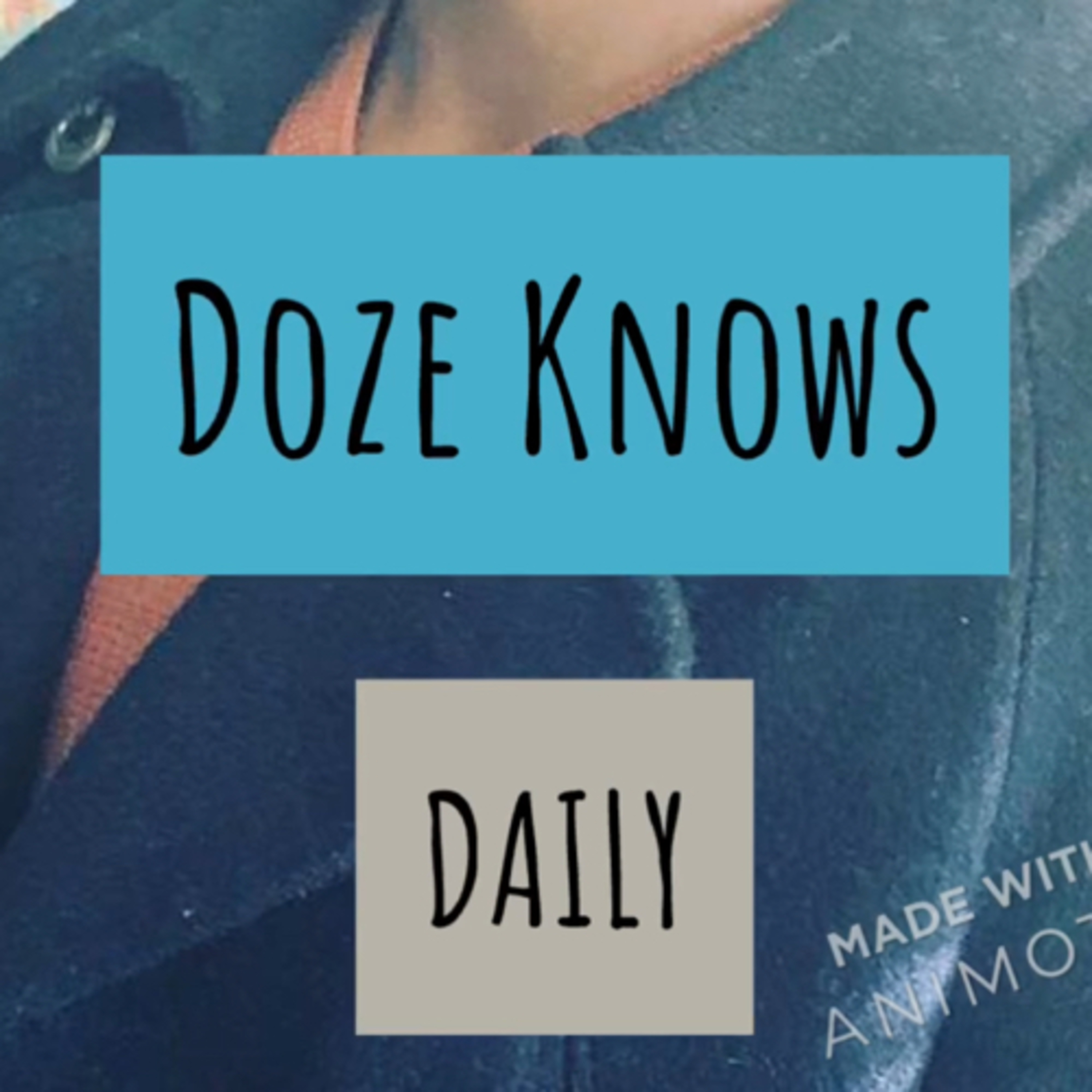 Doze Daily Topic