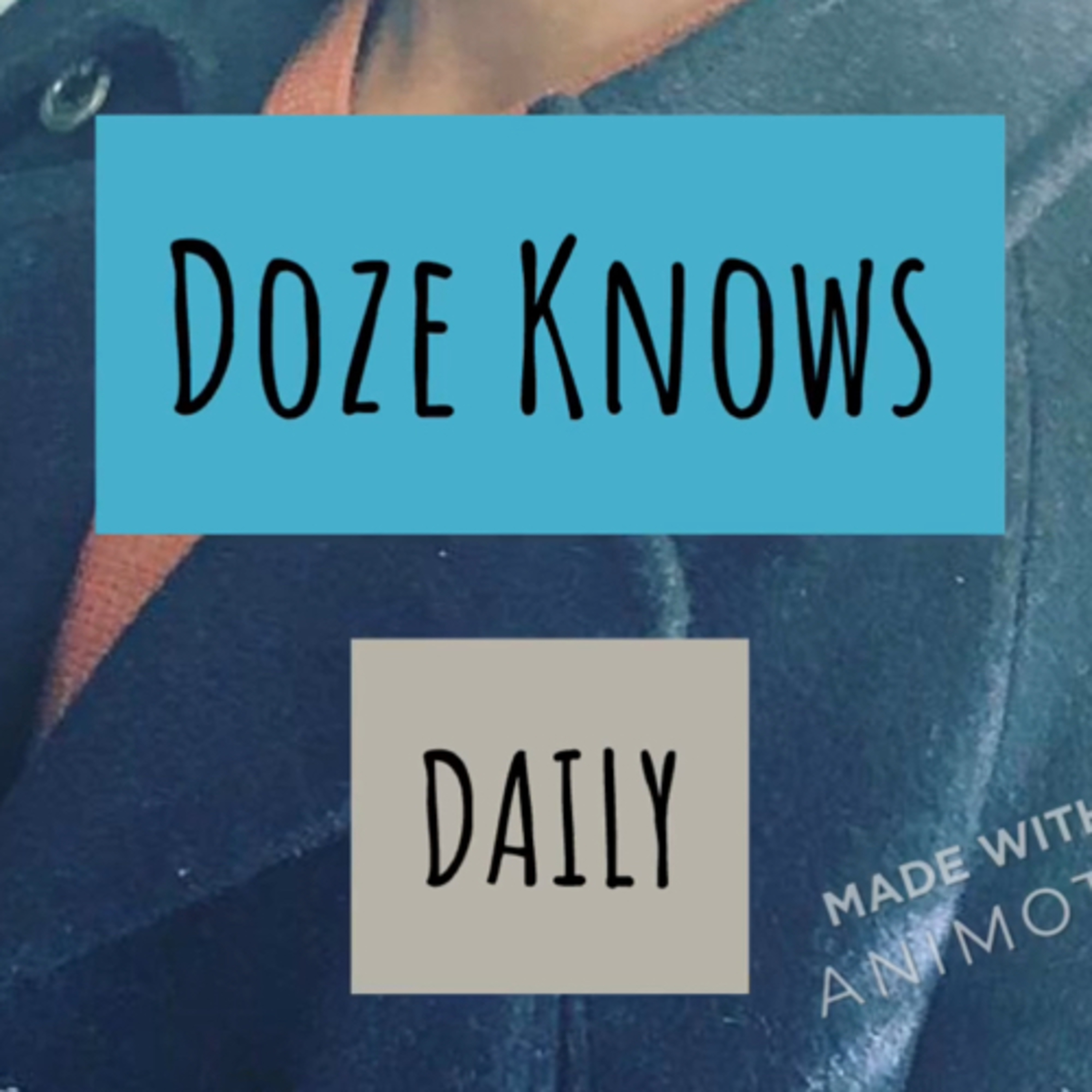 Doze Daily Topic