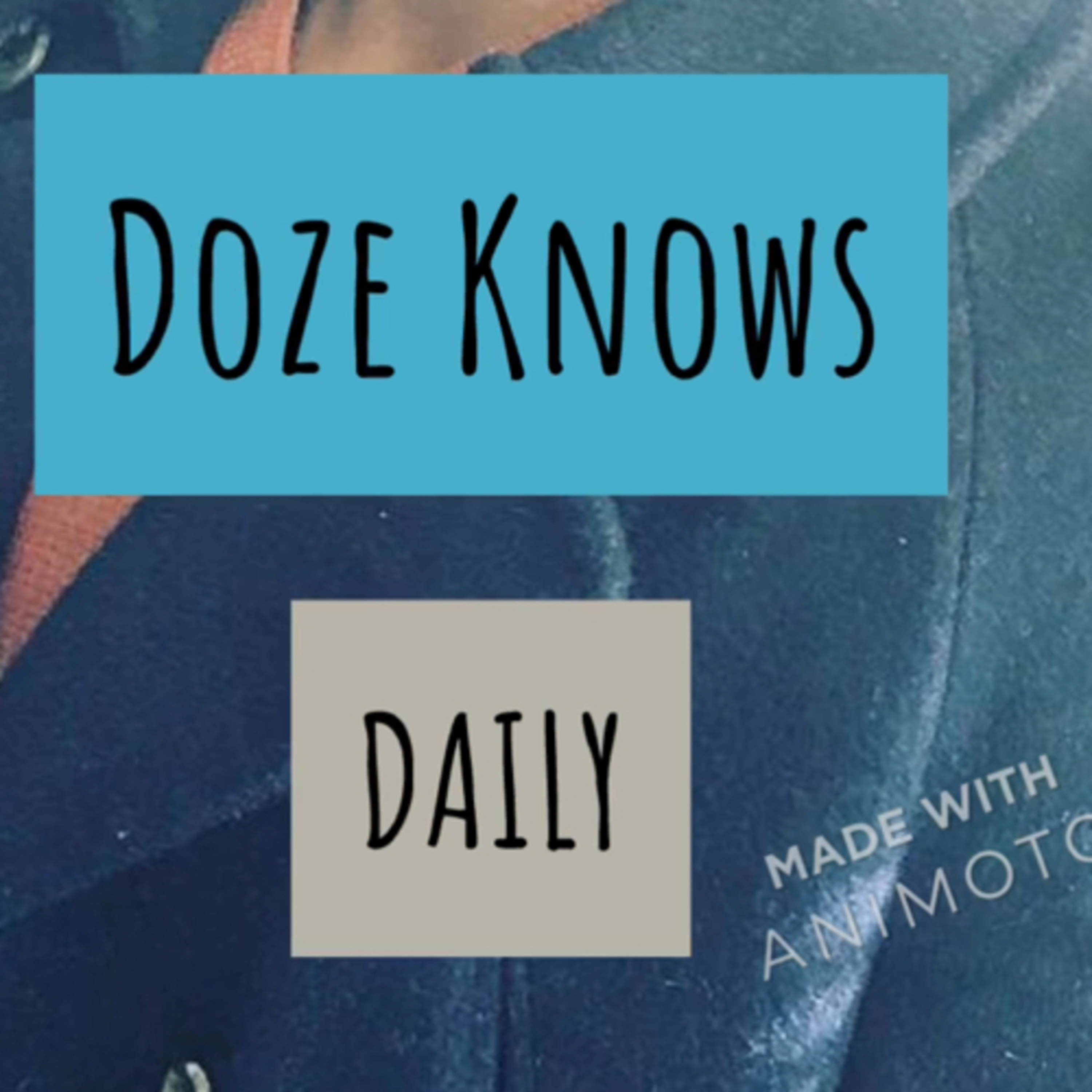 Doze Daily Topic