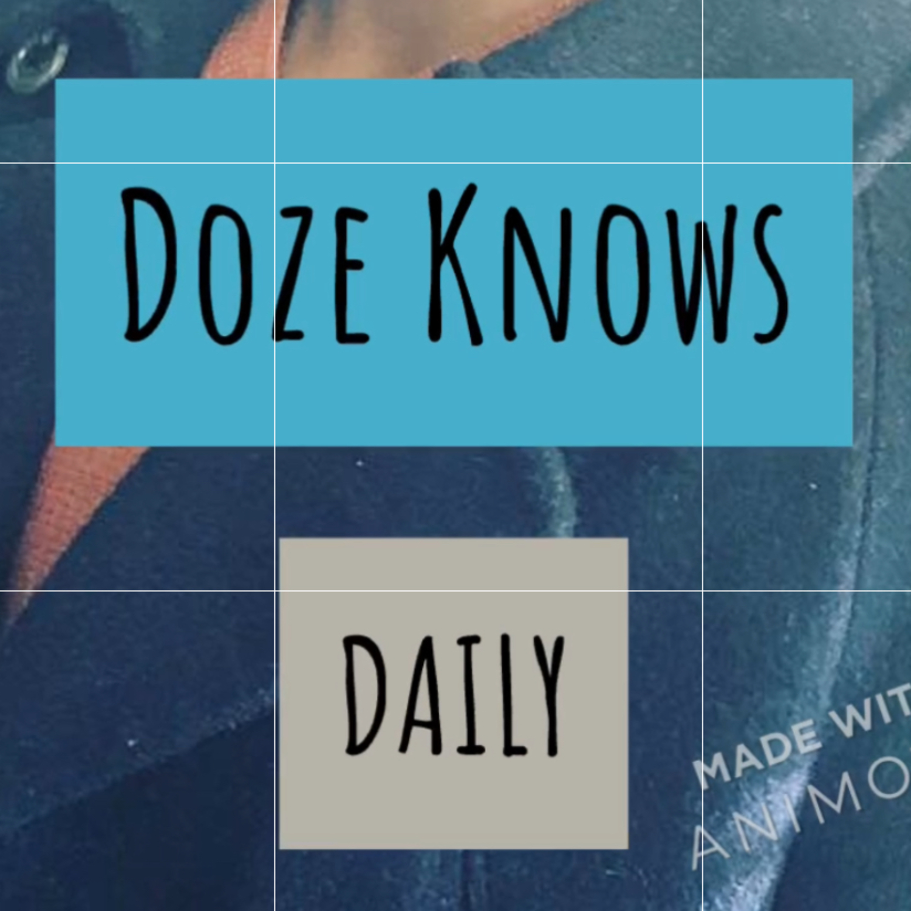 Doze Daily Topic