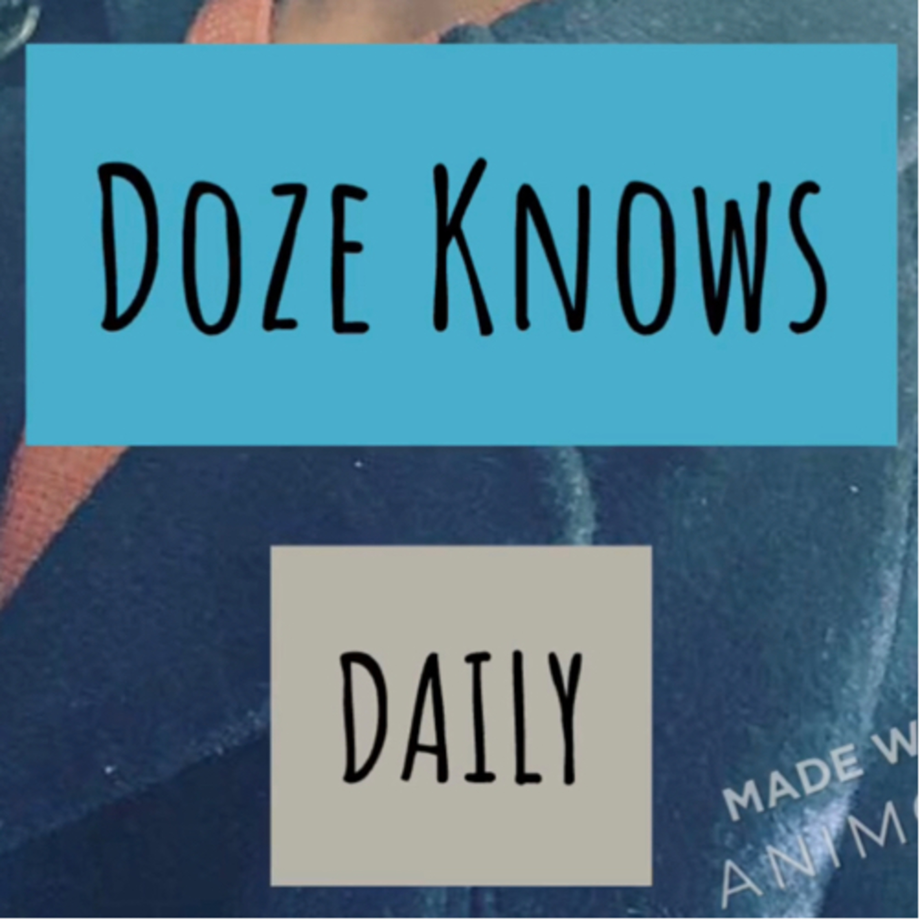 Doze Daily Topic