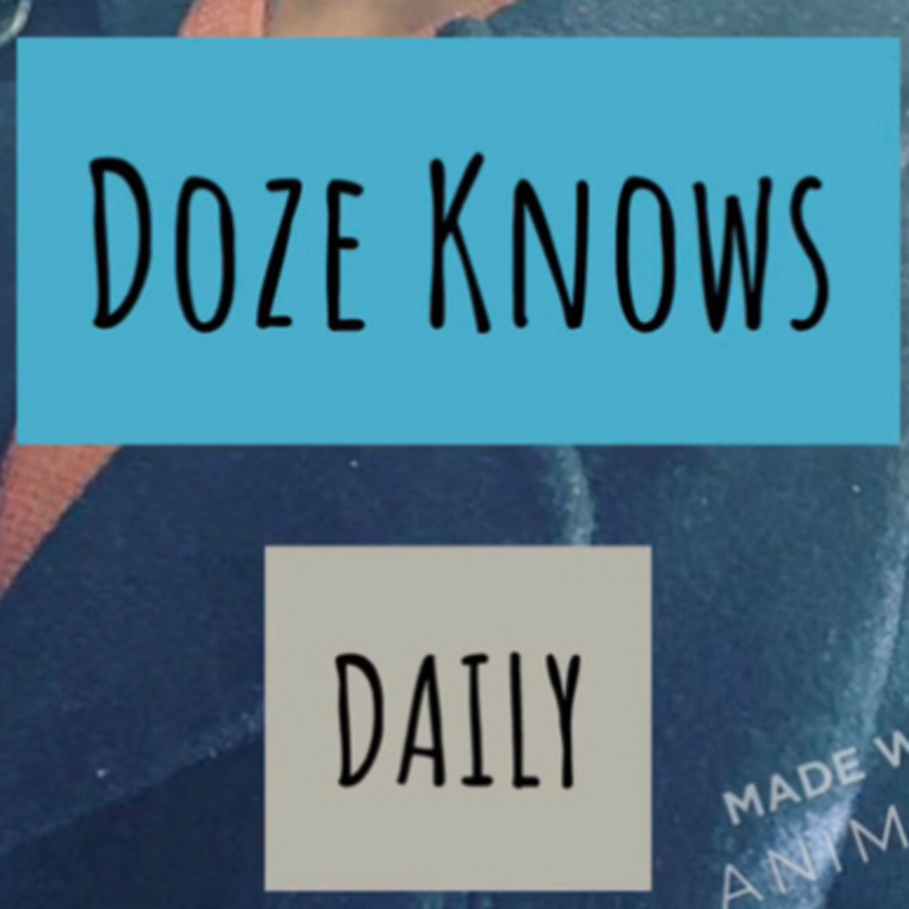 Doze Daily Topic