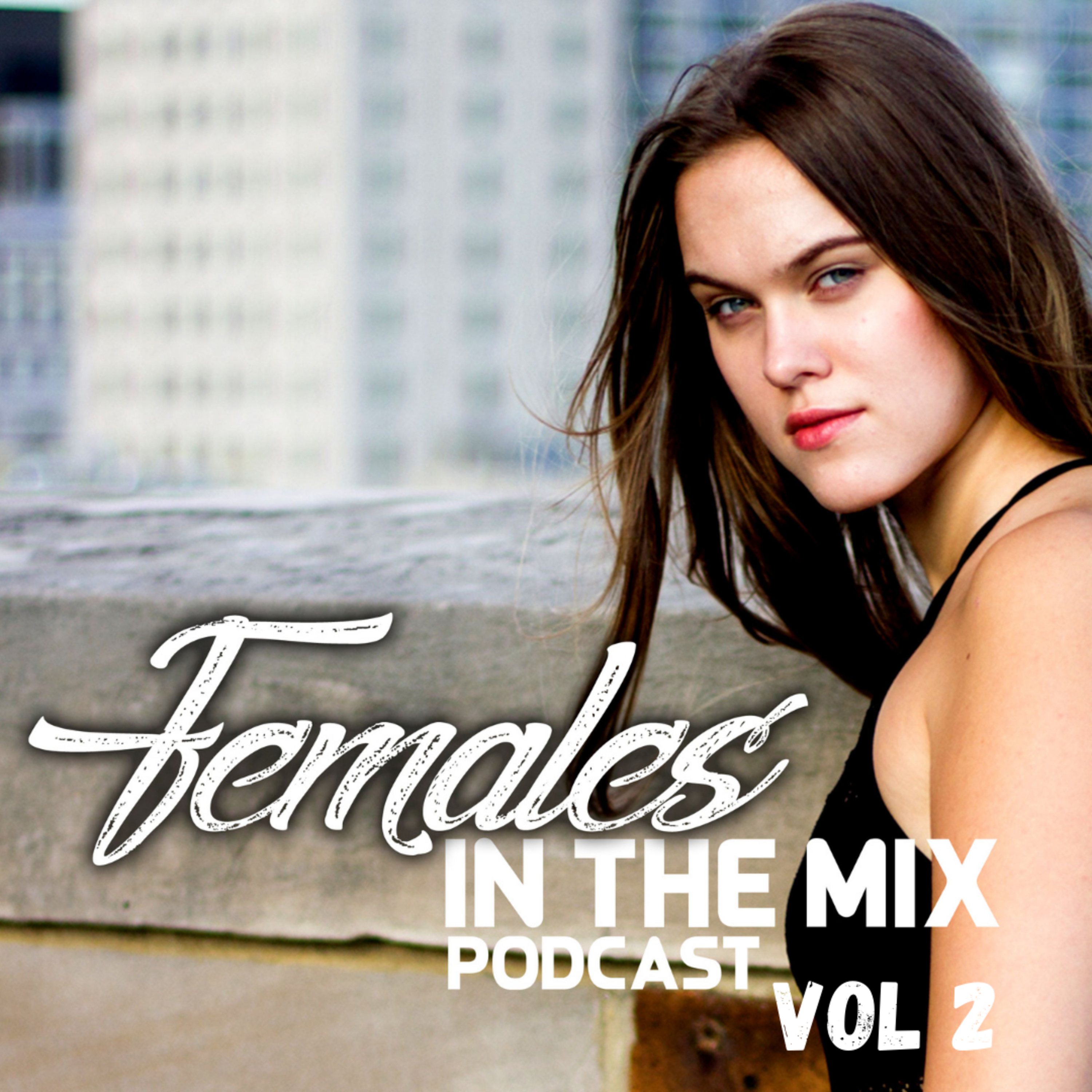 12. Females in The Mix Podcast Series Vol 2- Zoë Hodge
