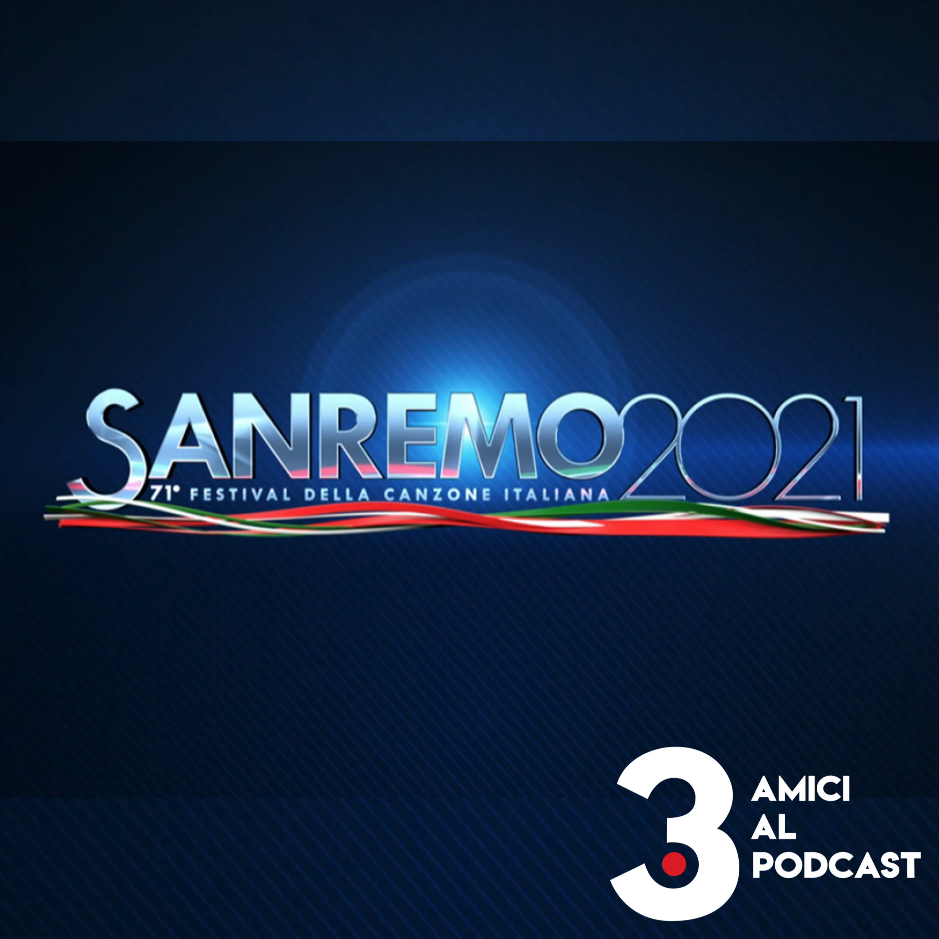 3 Amici al Podcast: Un Sanremo particolare (parte 1/2) episode artwork