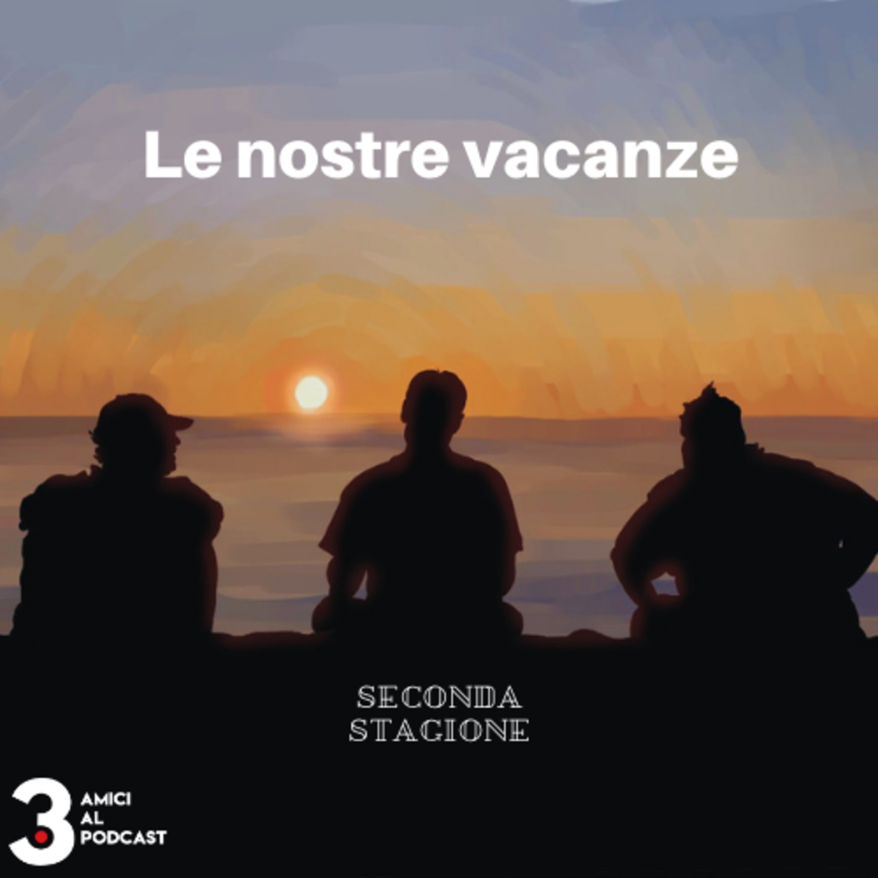 3 Amici al Podcast: Le nostre vacanze  episode artwork