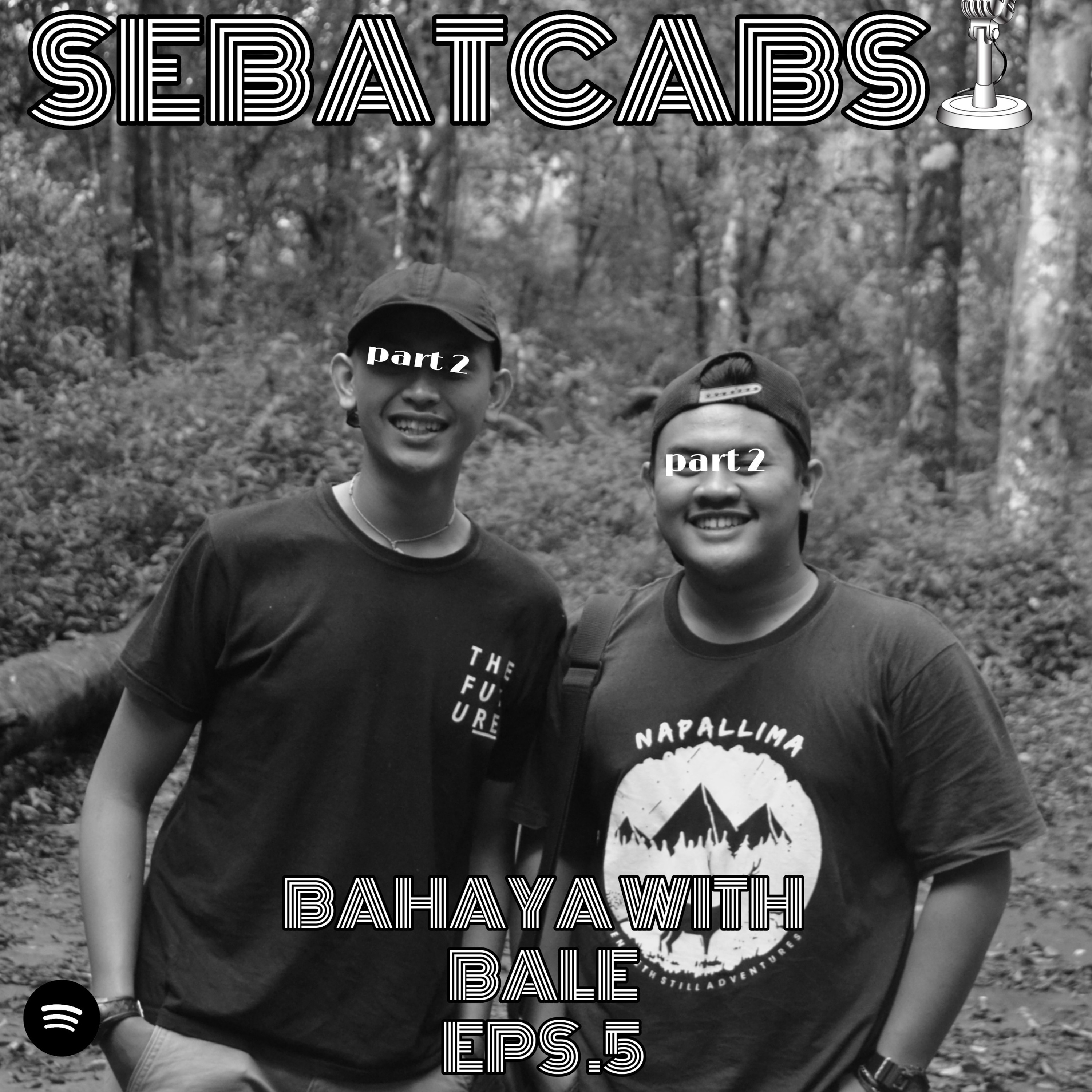 SEBATCABS! BAHAYA WITH BALE PART 2 | EPS.6 episode artwork