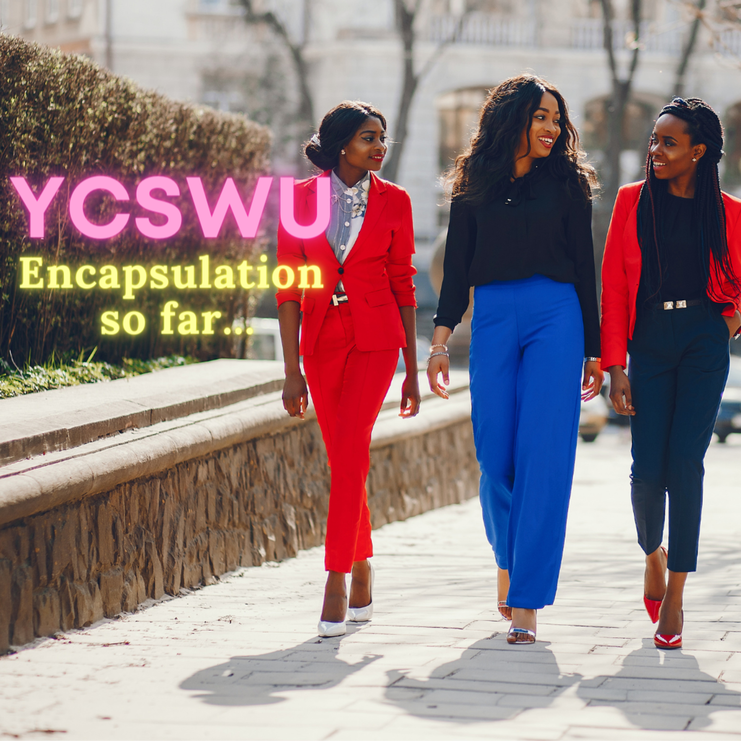 YCSWU Encapsulation So Far... episode artwork