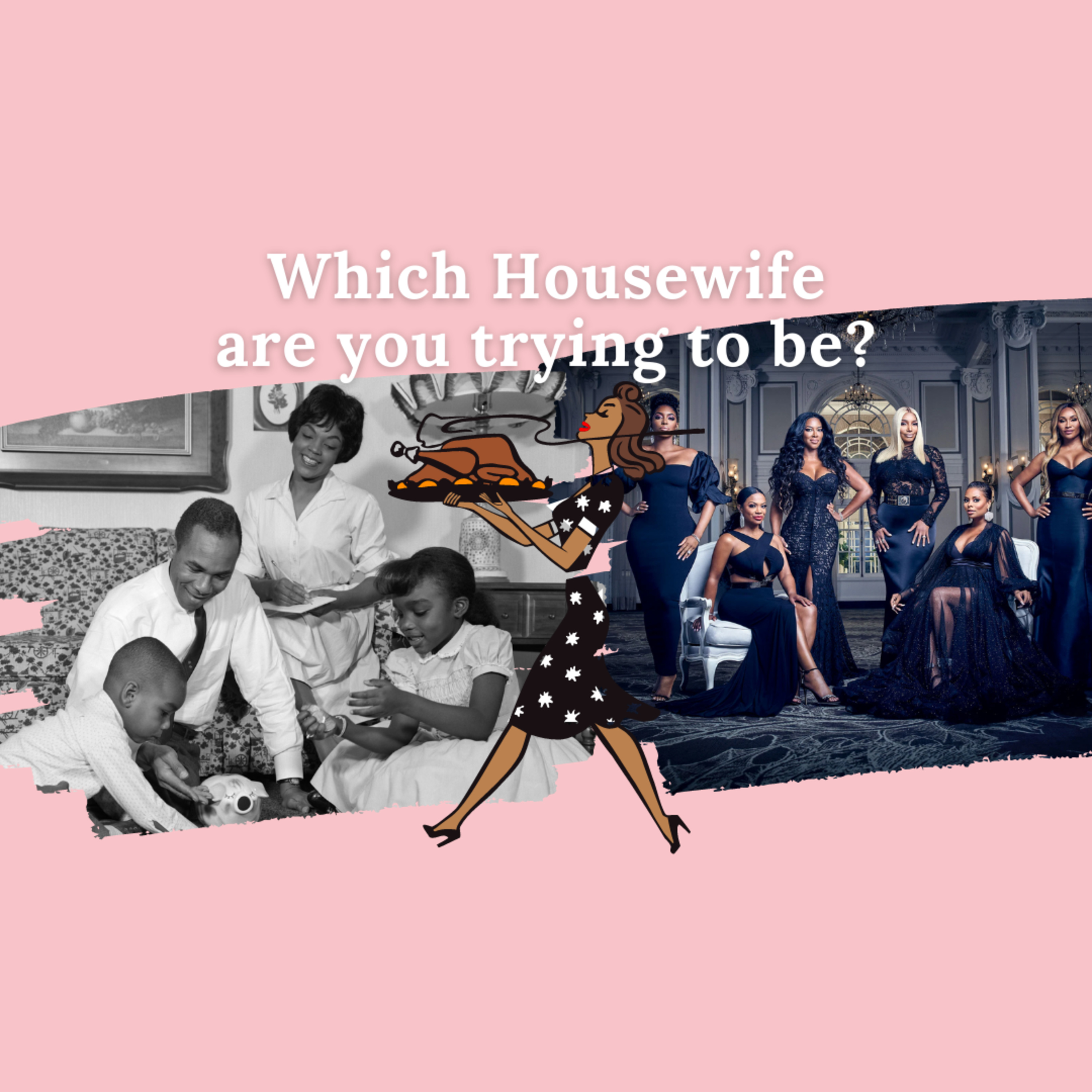 Which Housewife are you Trying to be? 🏡💍🧖🏾 episode artwork
