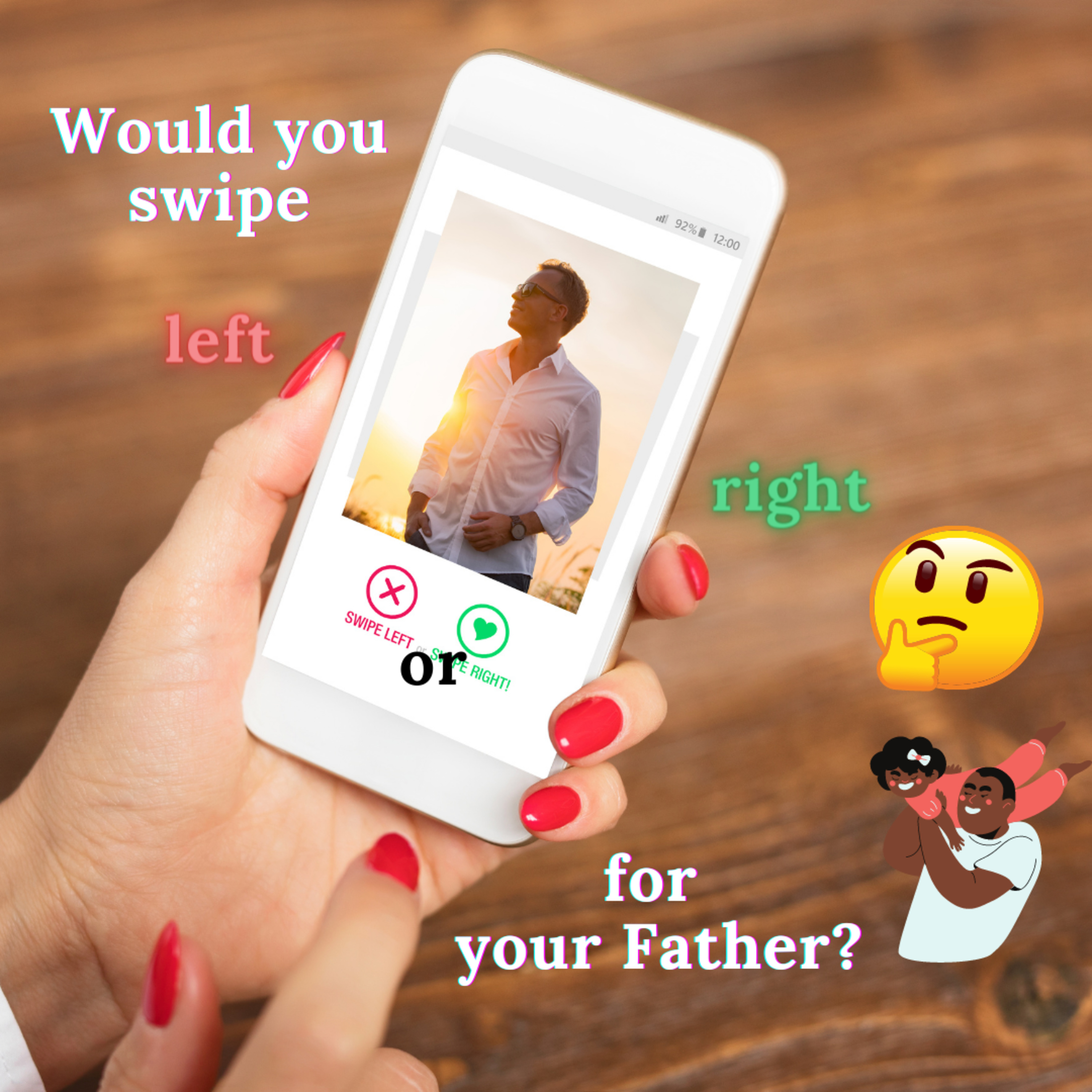Would you have swipe Left or Right on your Father? - Let's Discuss episode artwork