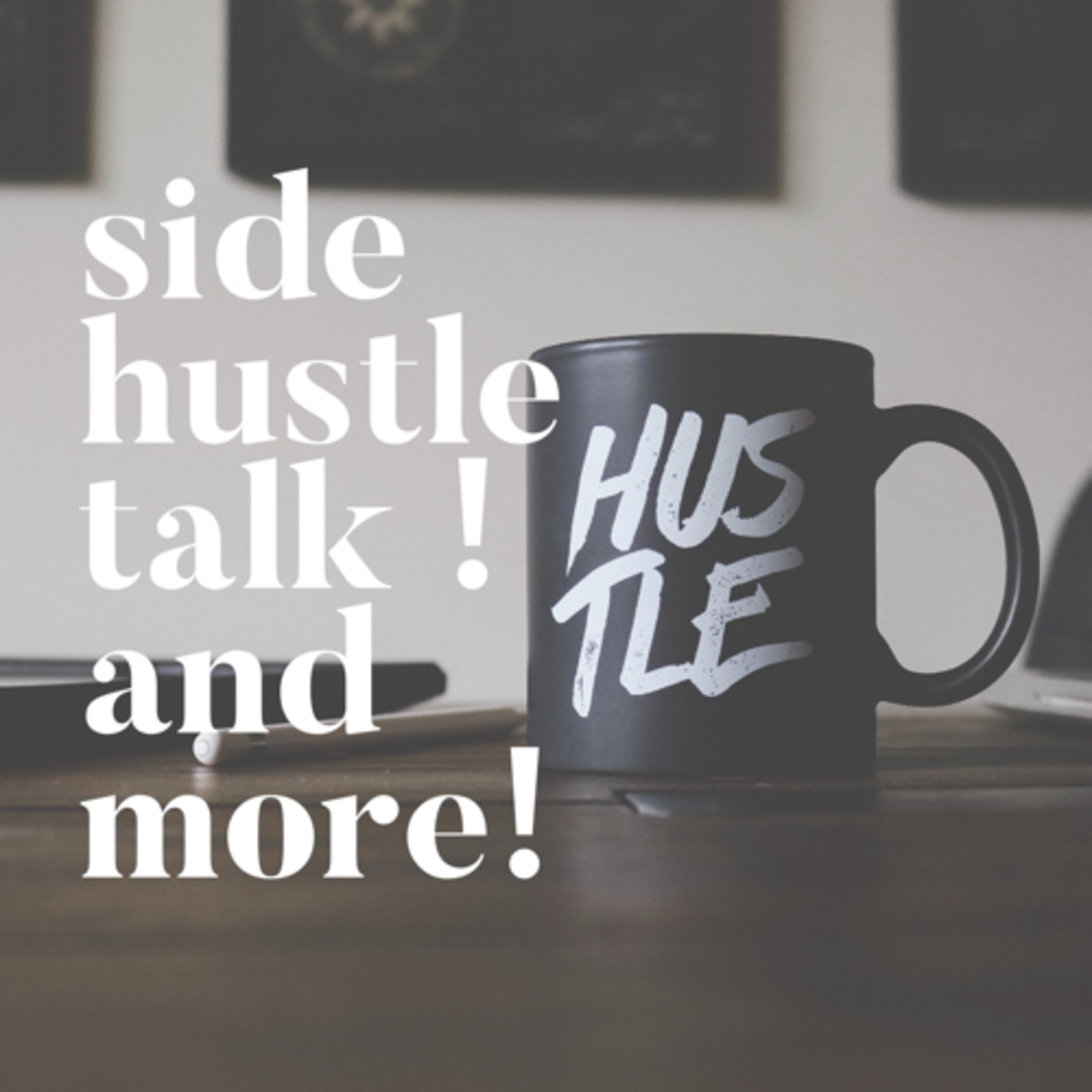 Side hustle talk interview with James episode artwork