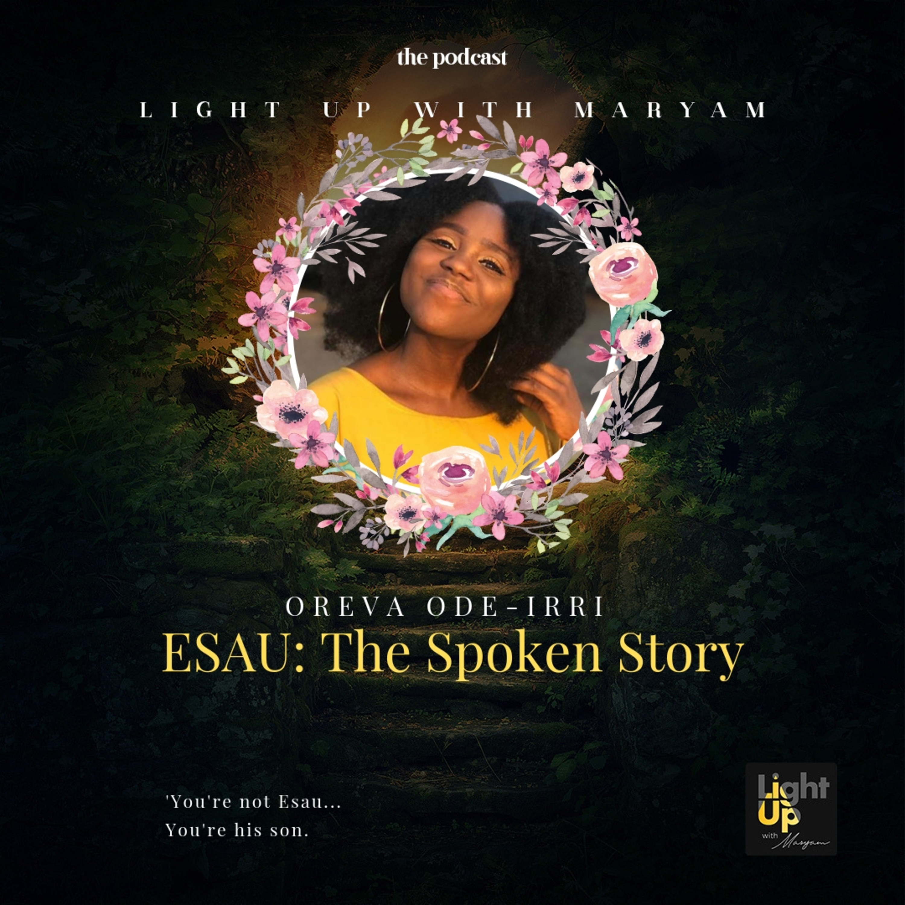008: Esau #TheSpokenStory