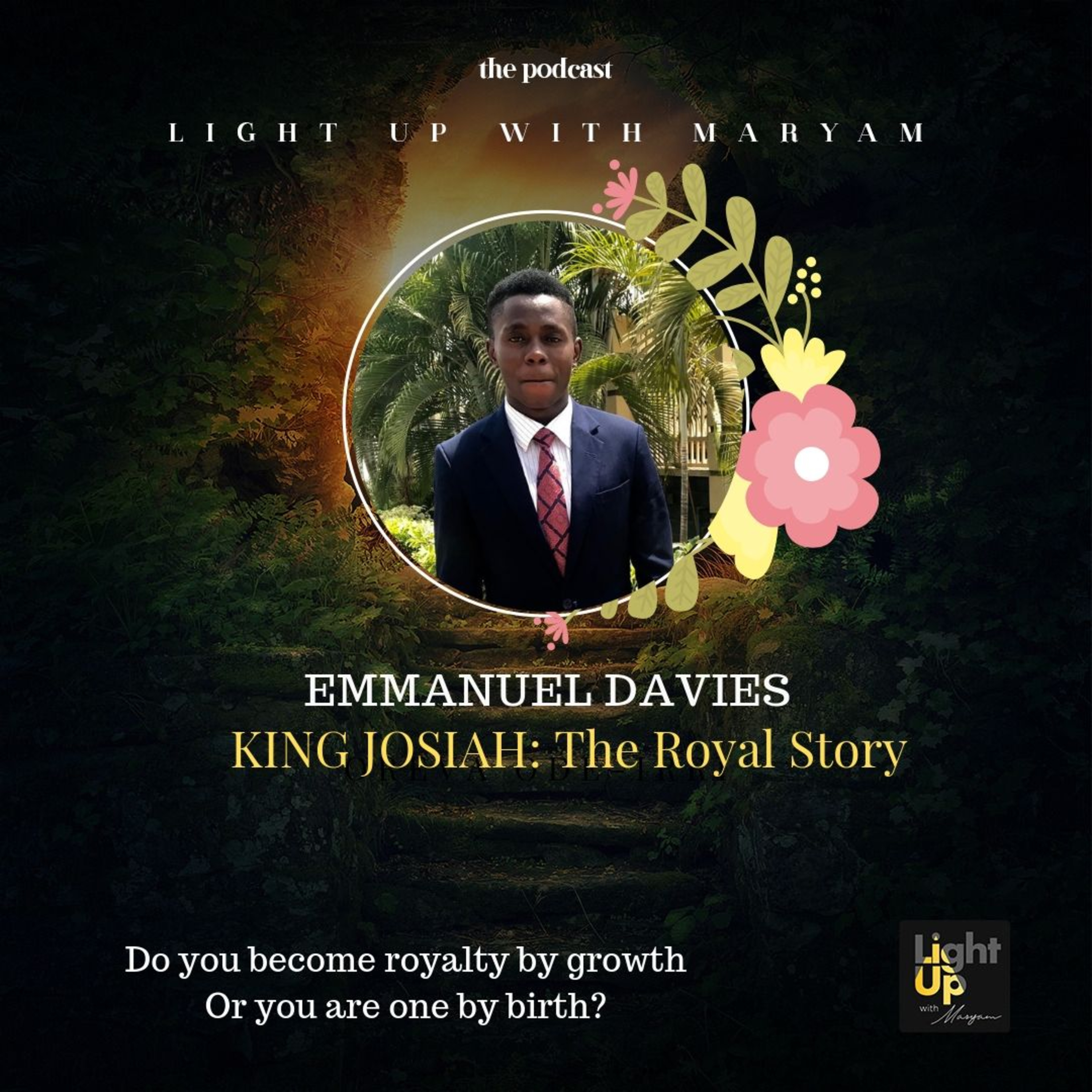 010: King Josiah #TheRoyalStory
