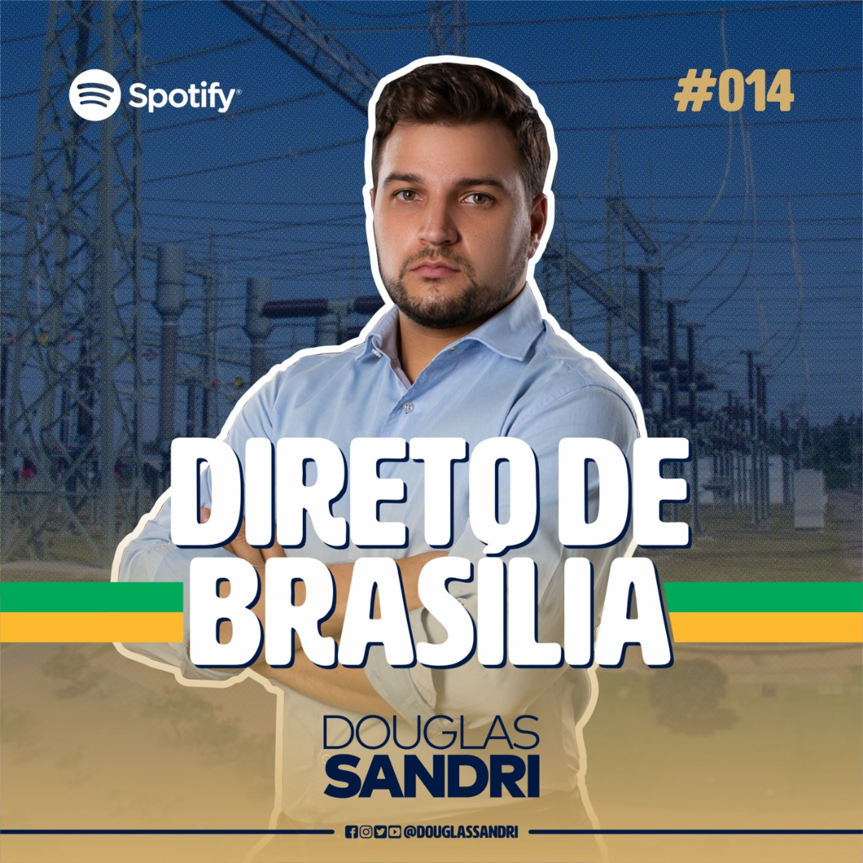 Direto de Brasília com Douglas Sandri