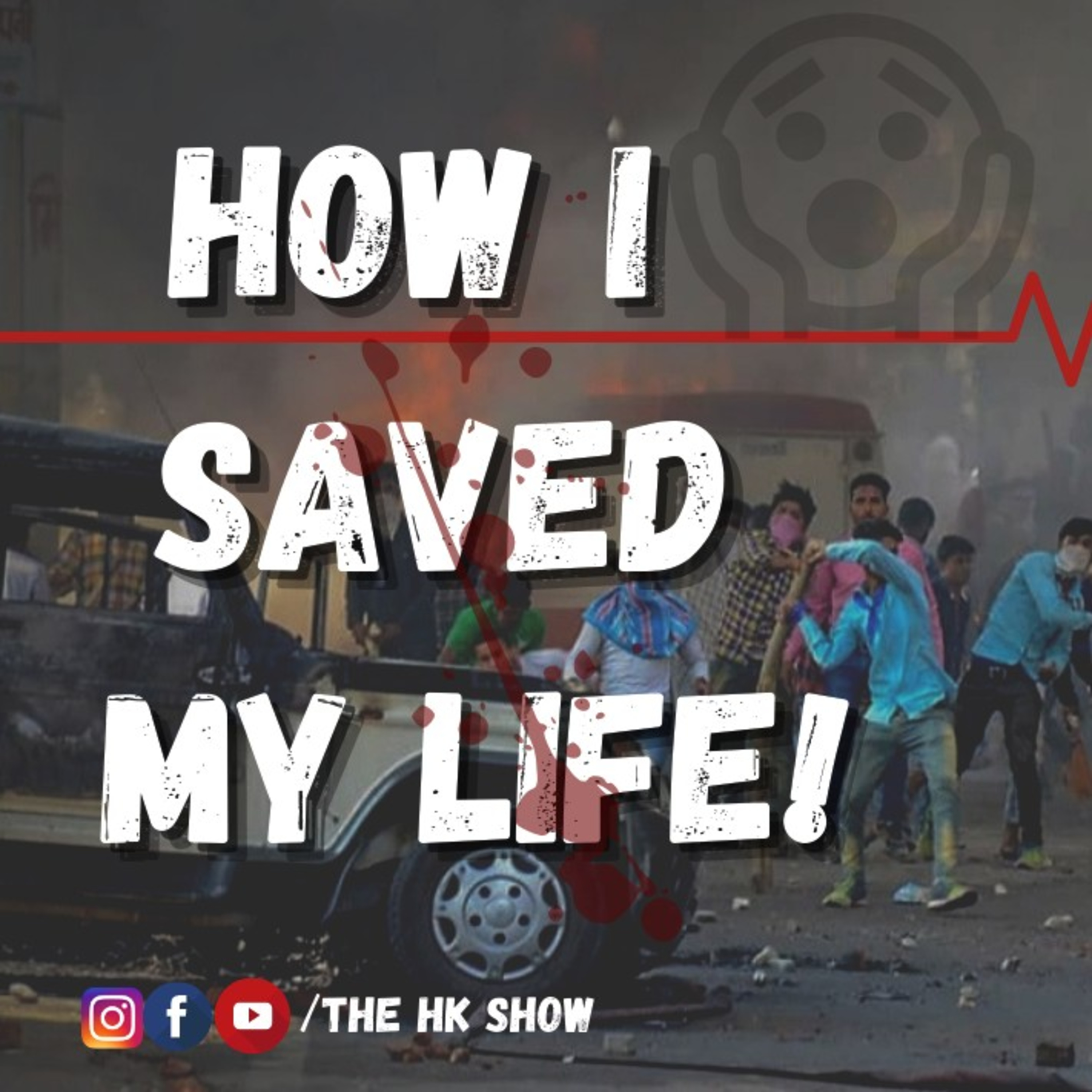 How I Saved My Life || THE HK SHOW || episode artwork