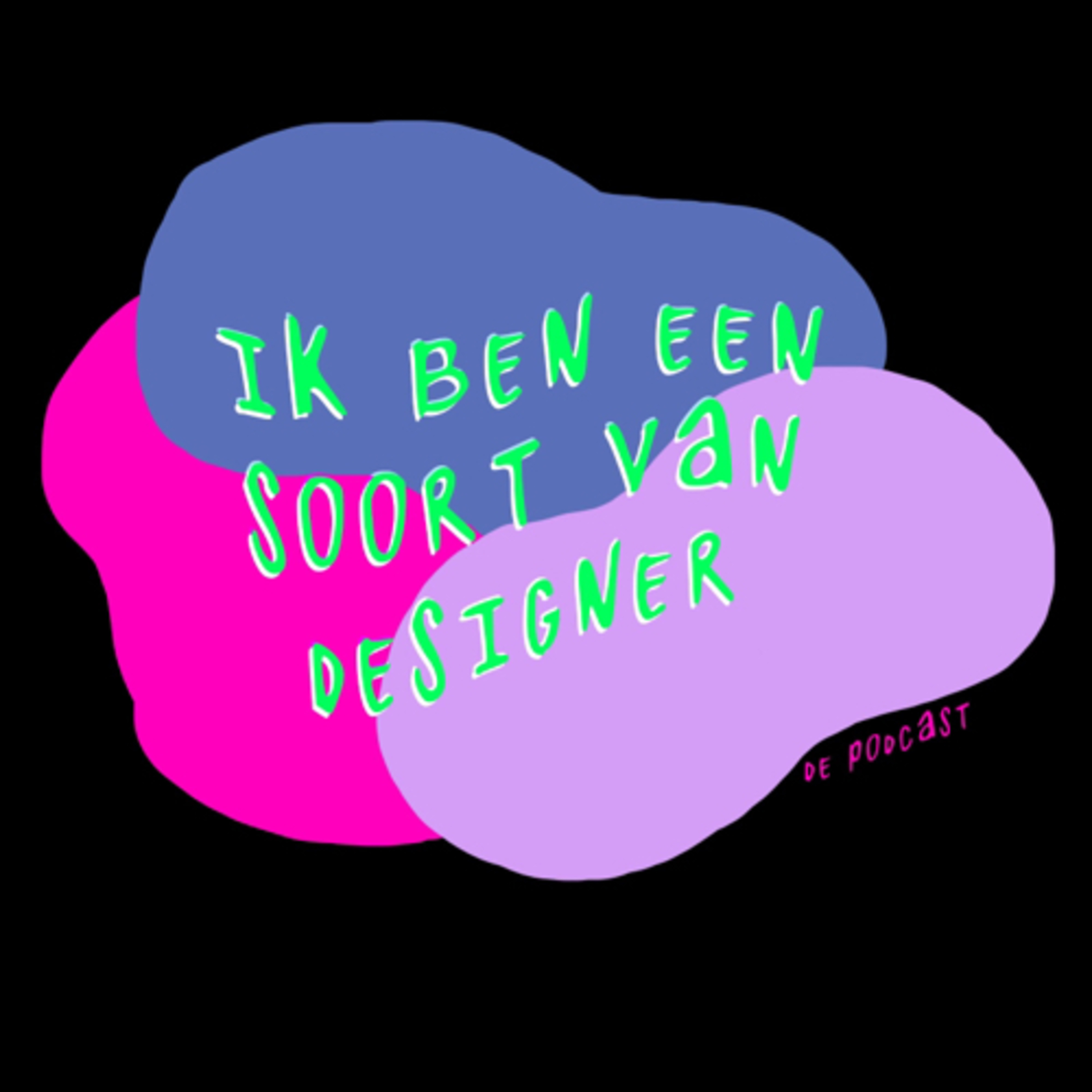 Ik ben een soort van designer