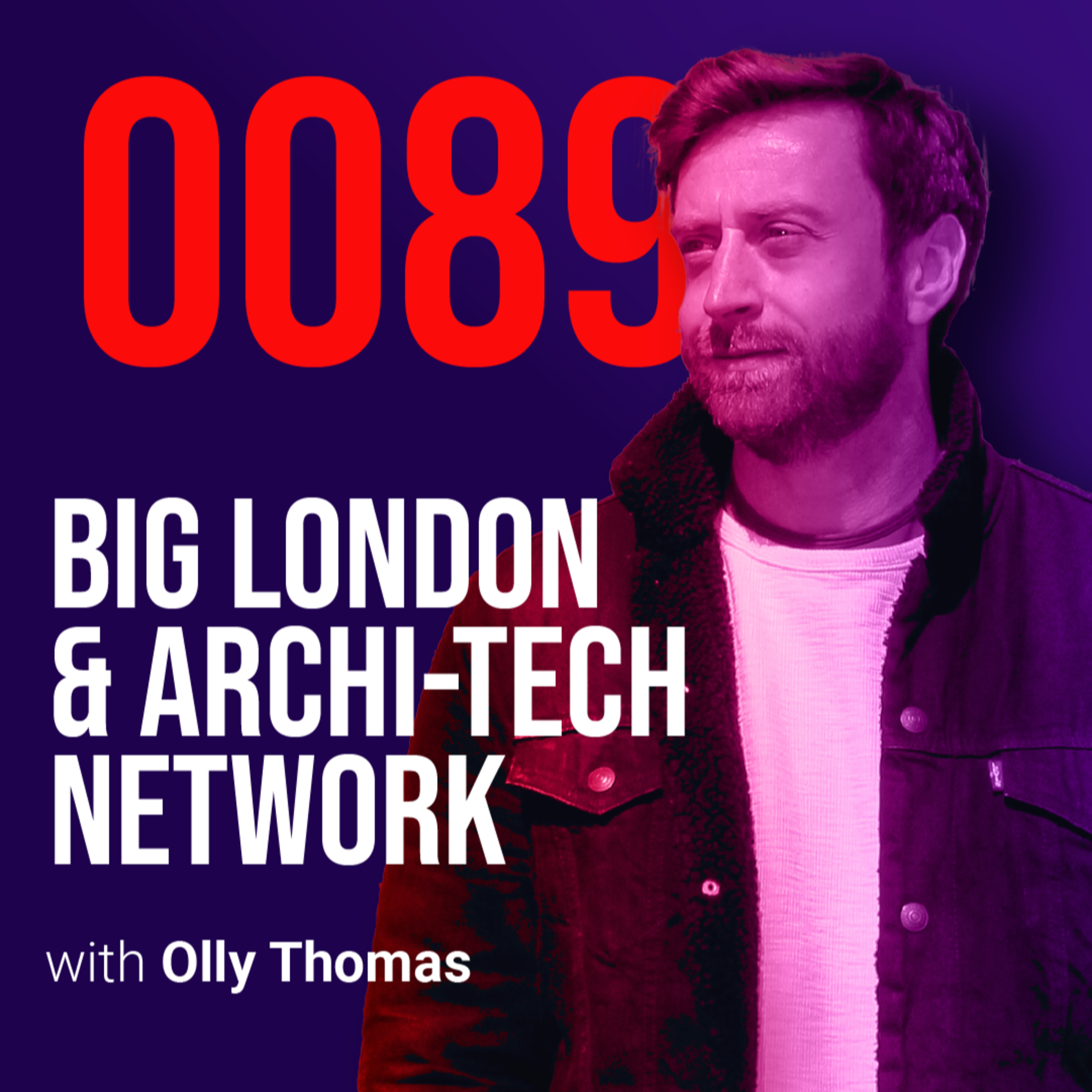 #0089 Computational Design at BIG London and Archi-Tech Network W/ Olly Thomas #0089 Computational Design at BIG London and Archi-Tech Network W/ Olly Thomas