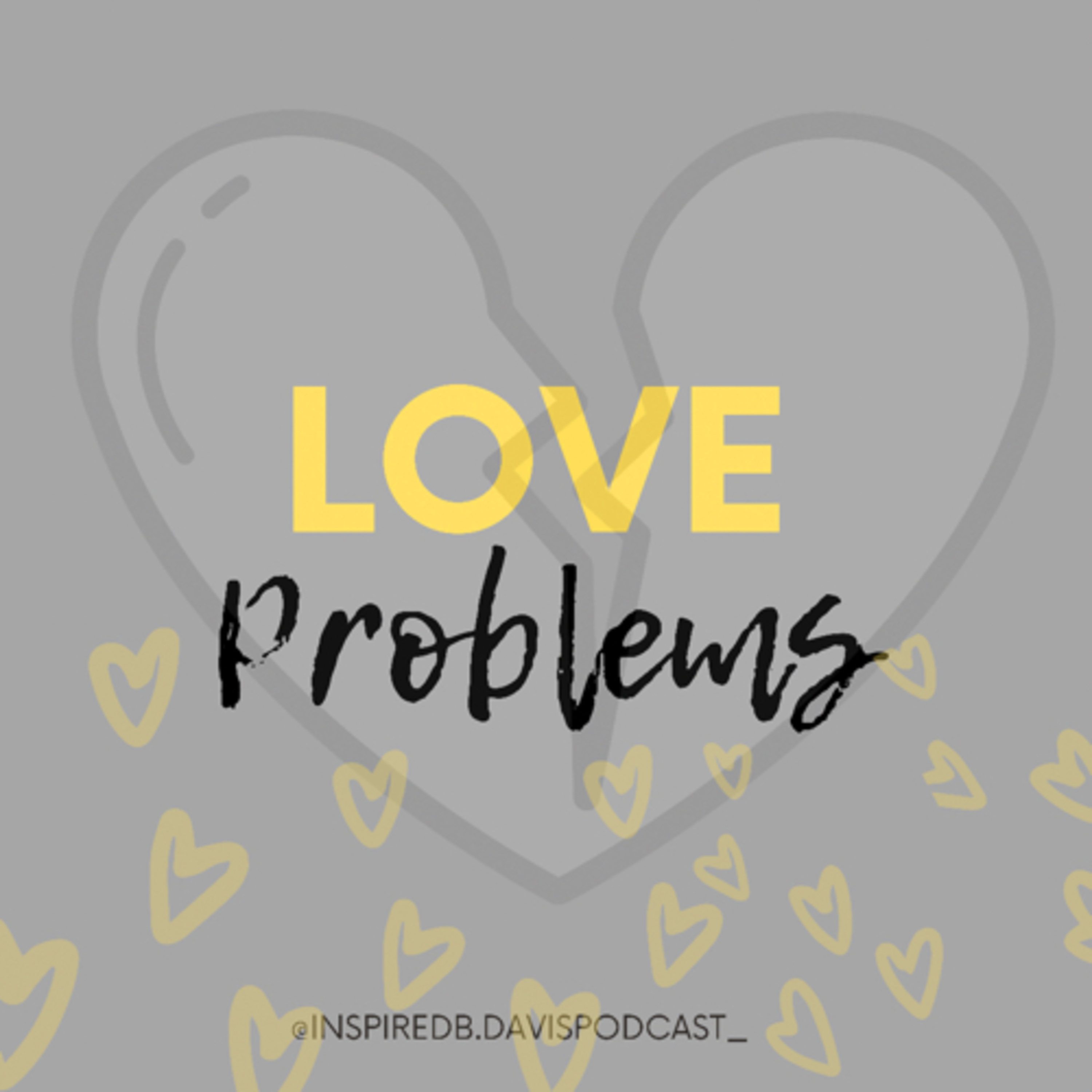 Love Problems 💔 episode artwork