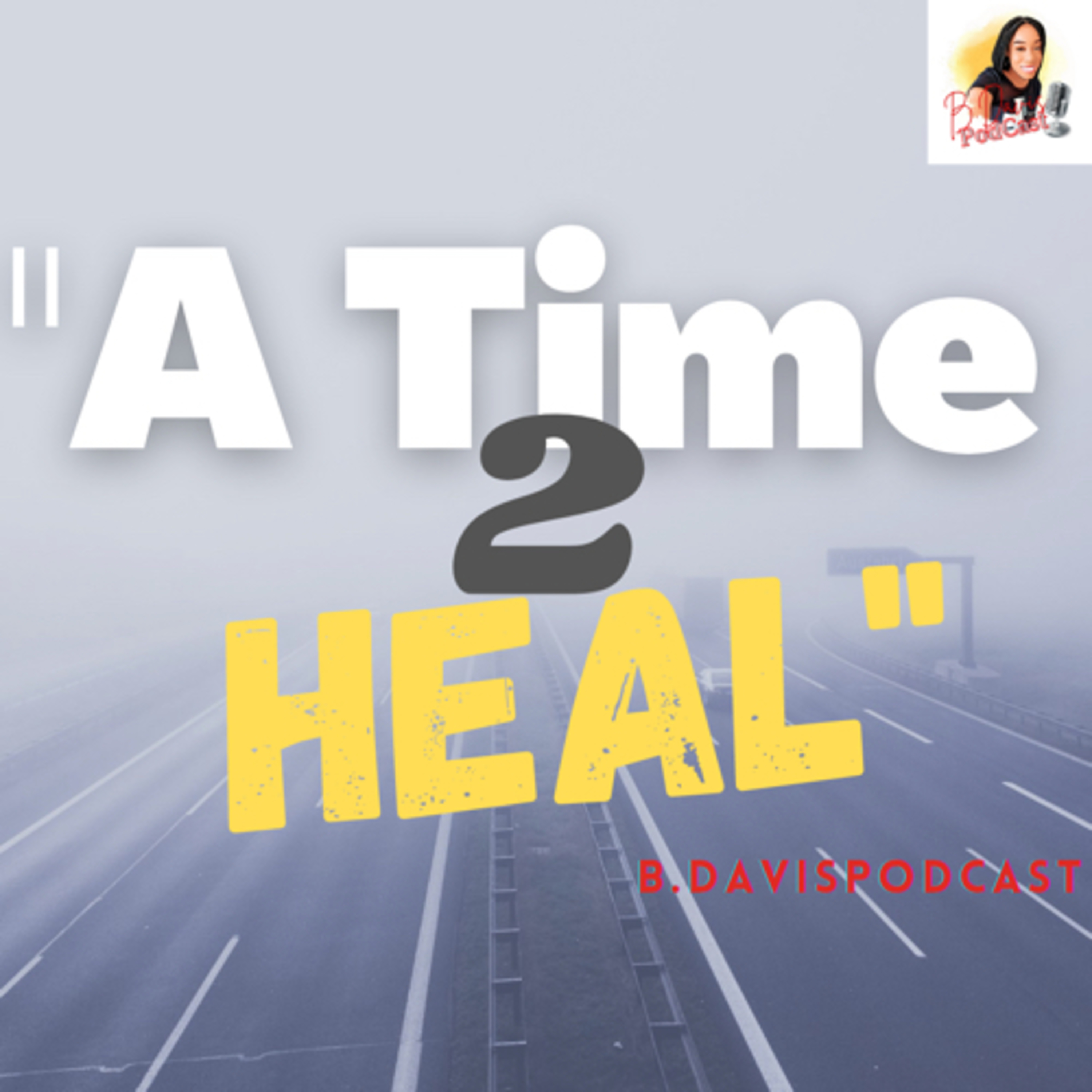 A Time 2 "HEAL": EP1 Introduction  episode artwork
