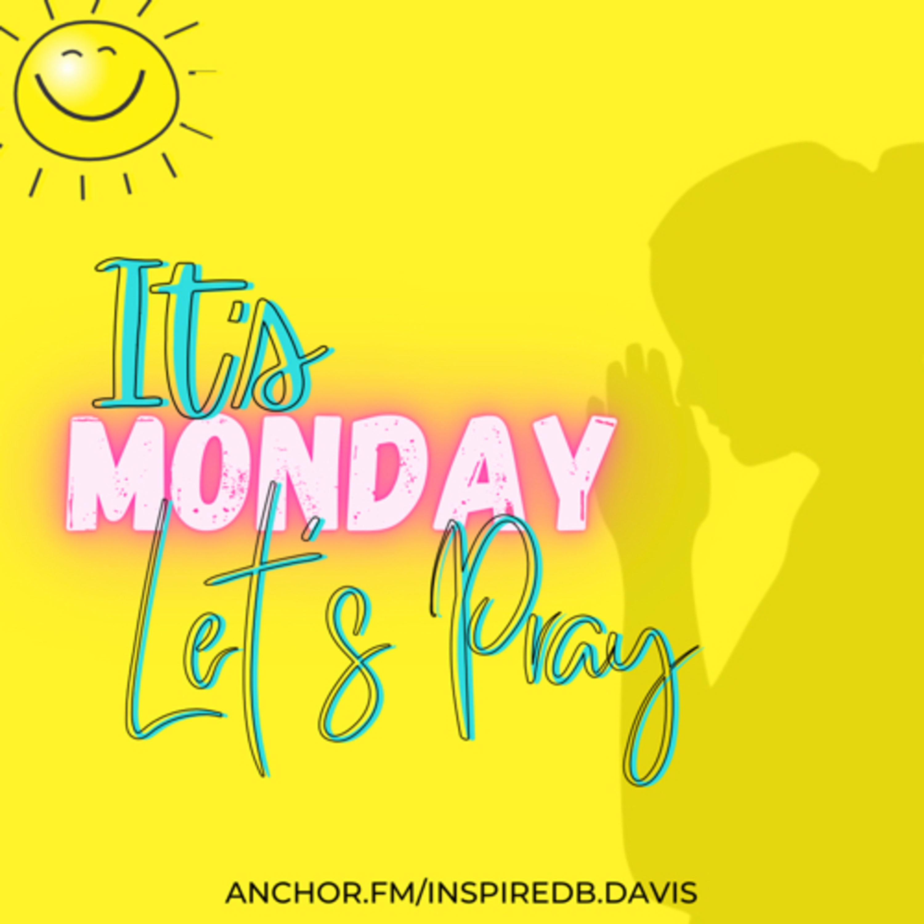 It's Monday, Lets Pray!! episode artwork
