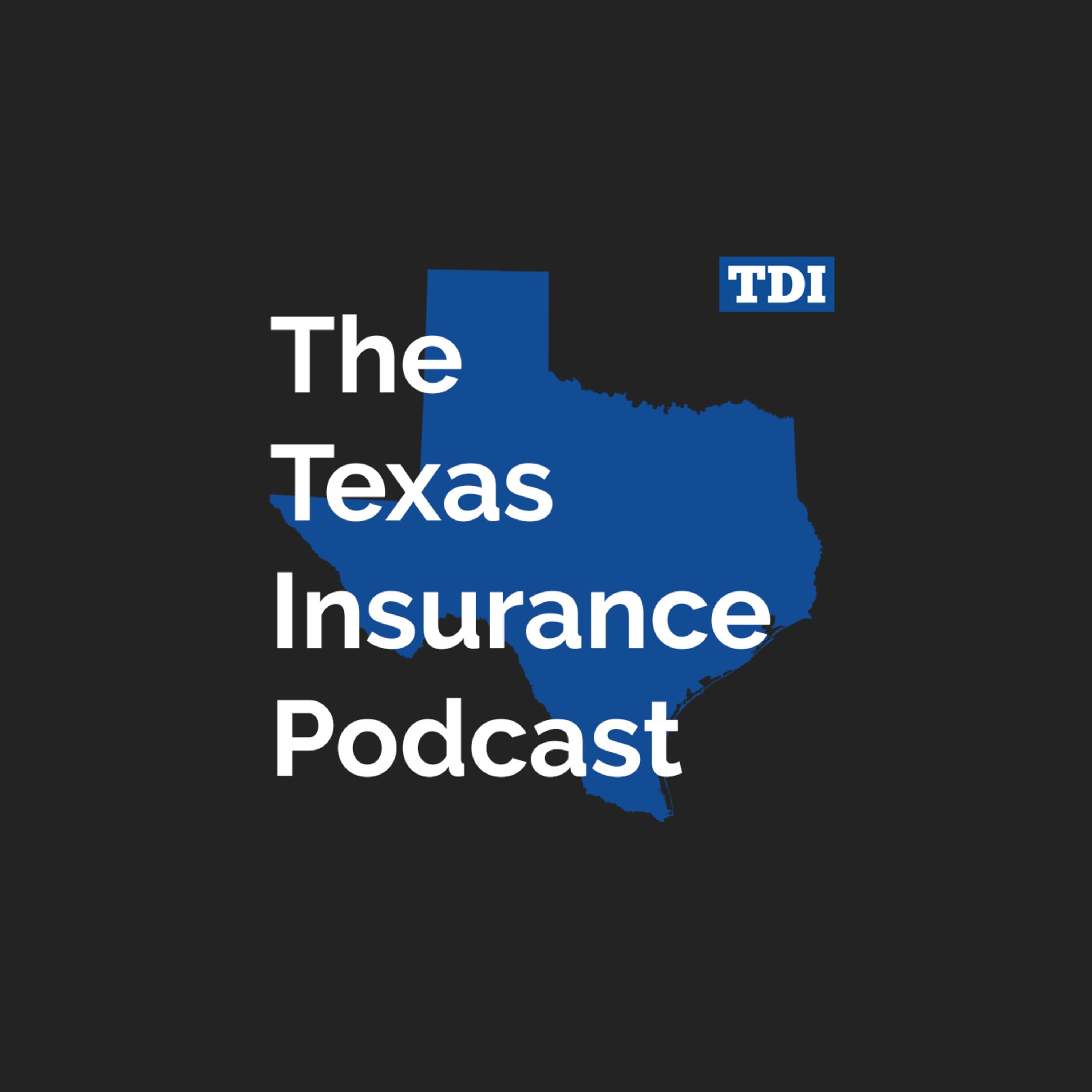 The Texas Insurance Podcast