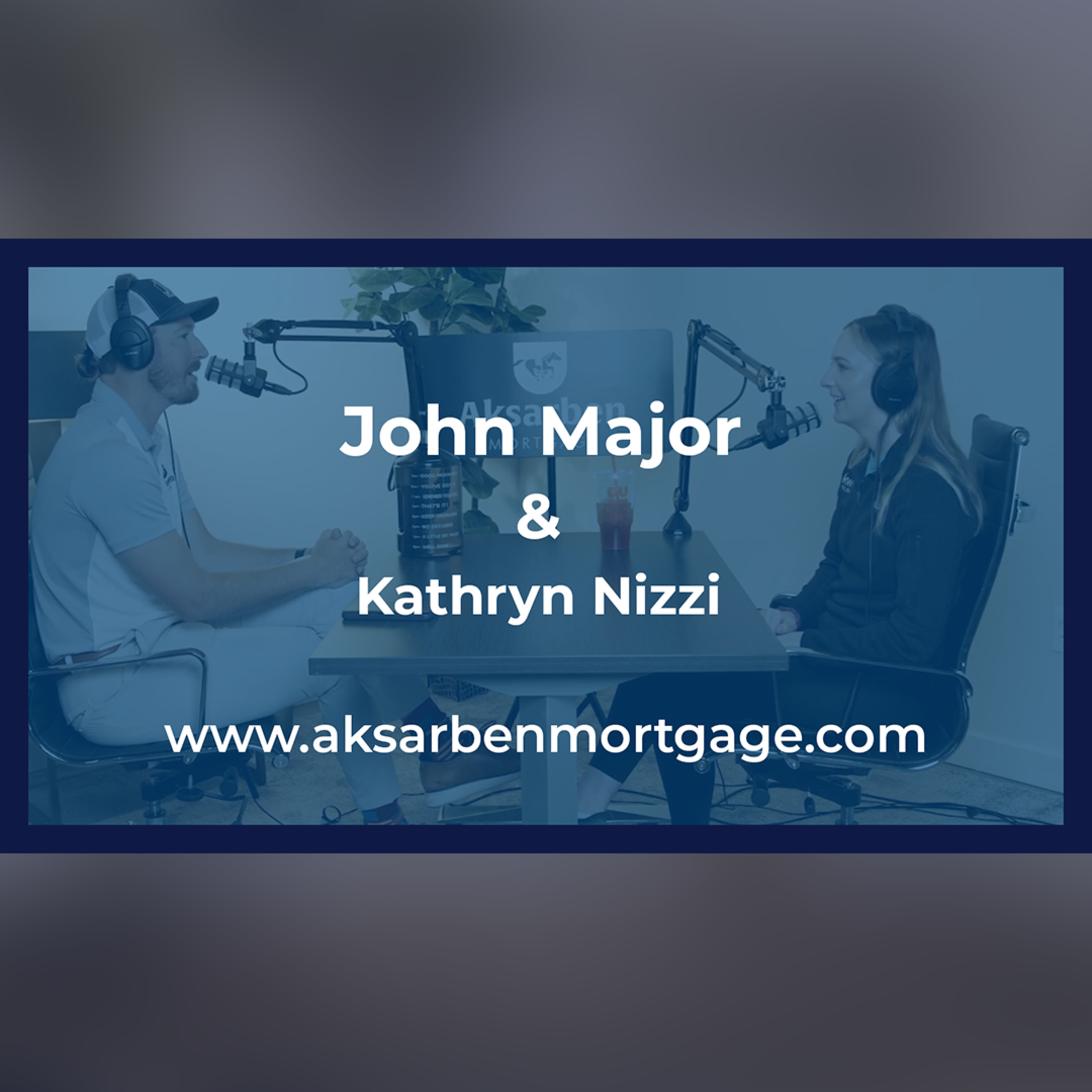 Aksarben Mortgage Podcast hosted by John Mortgage Major