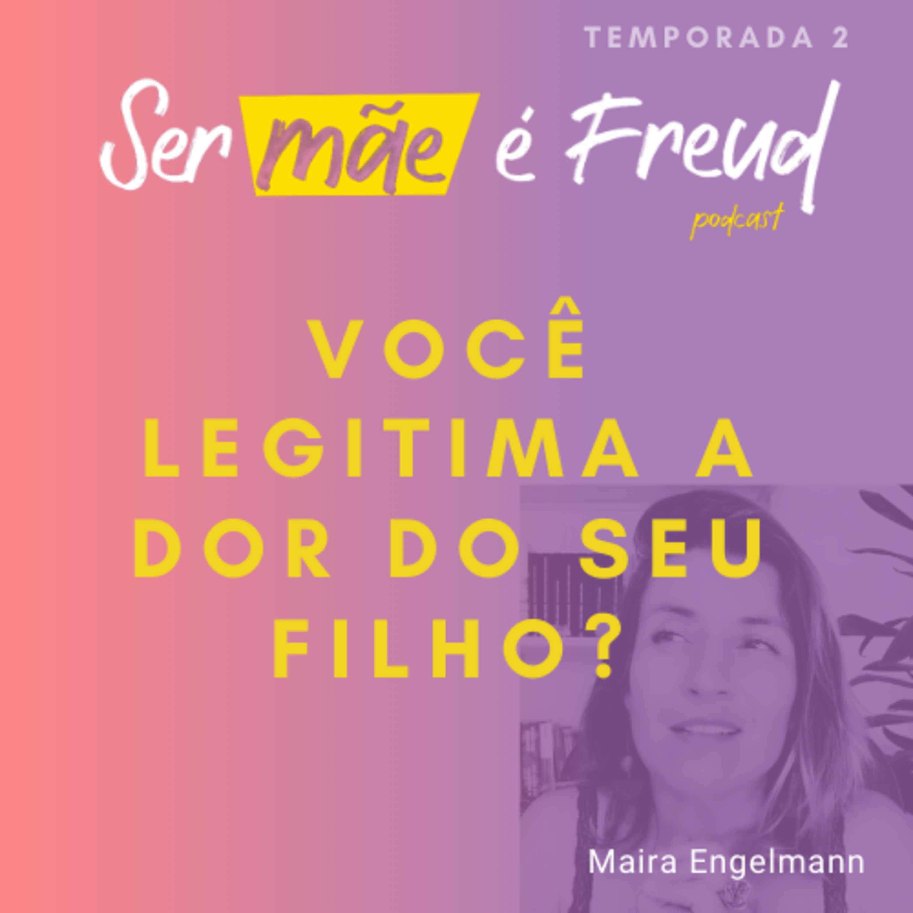 Ser Mãe é Freud