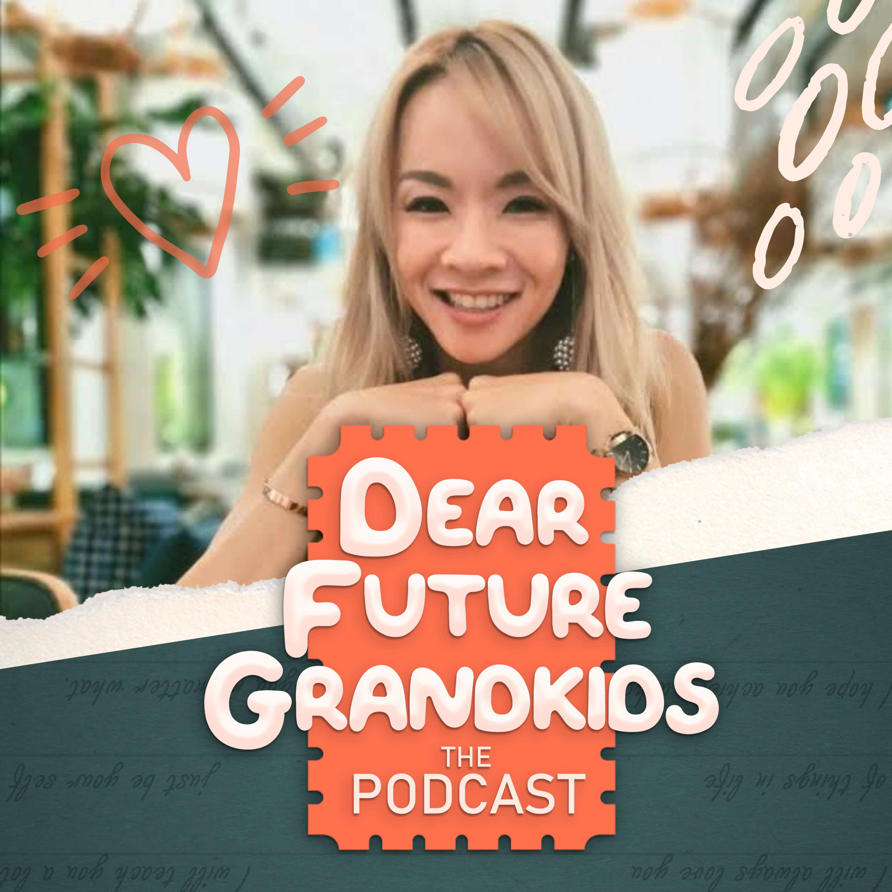 Dear Future Grandkids