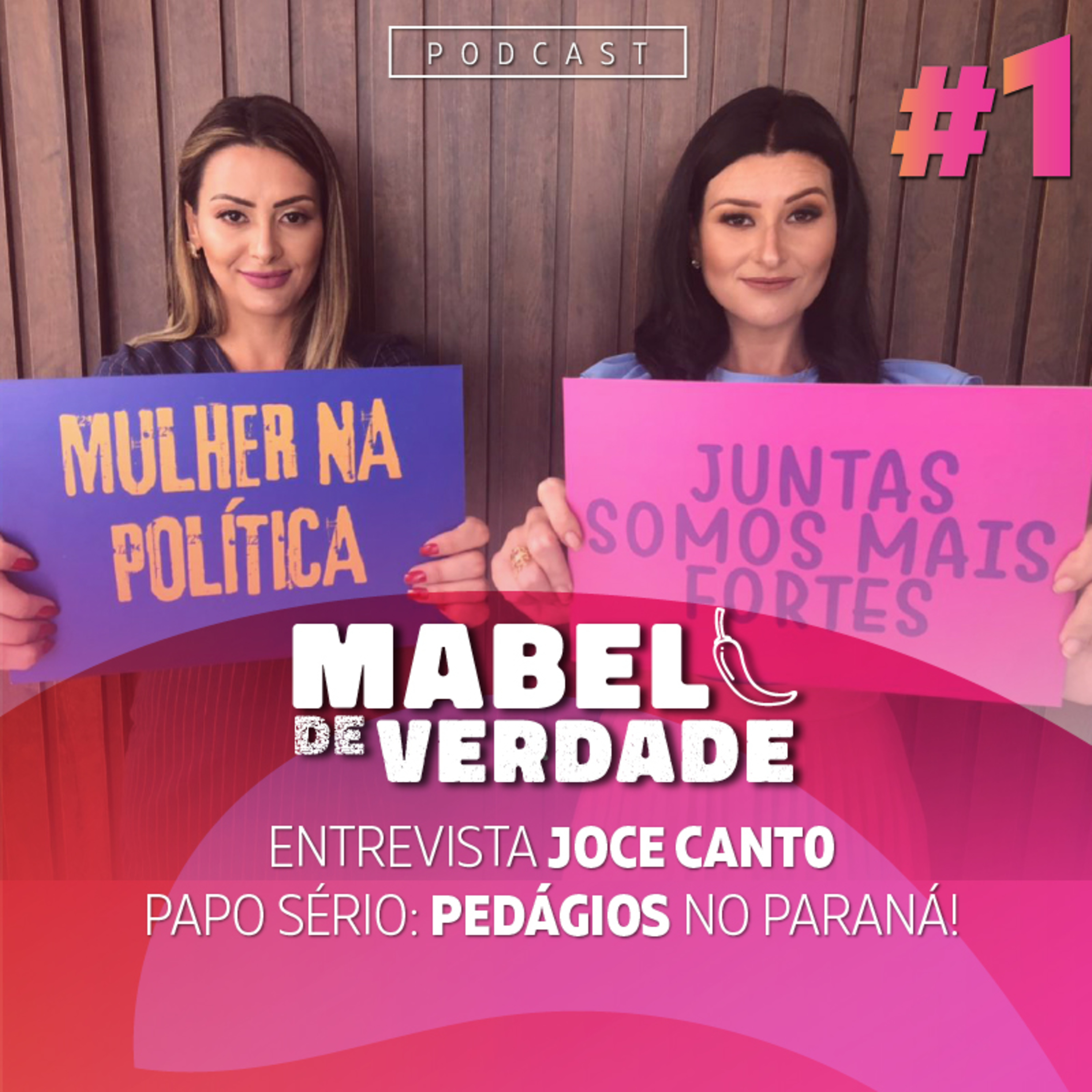 #1 - Dia Internacional da Mulher, Entrevista Joce Canto e Papo Sério: Pedágio no Paraná.