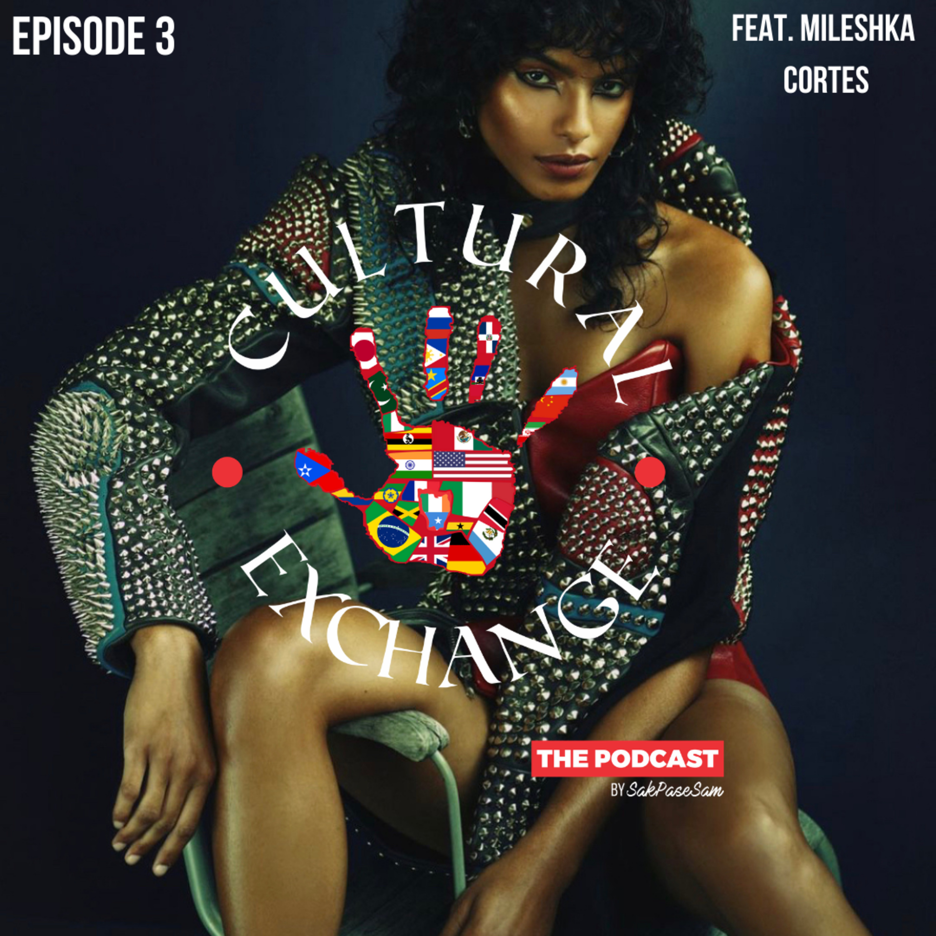 Episode 3 | feat. Mileshka Cortes