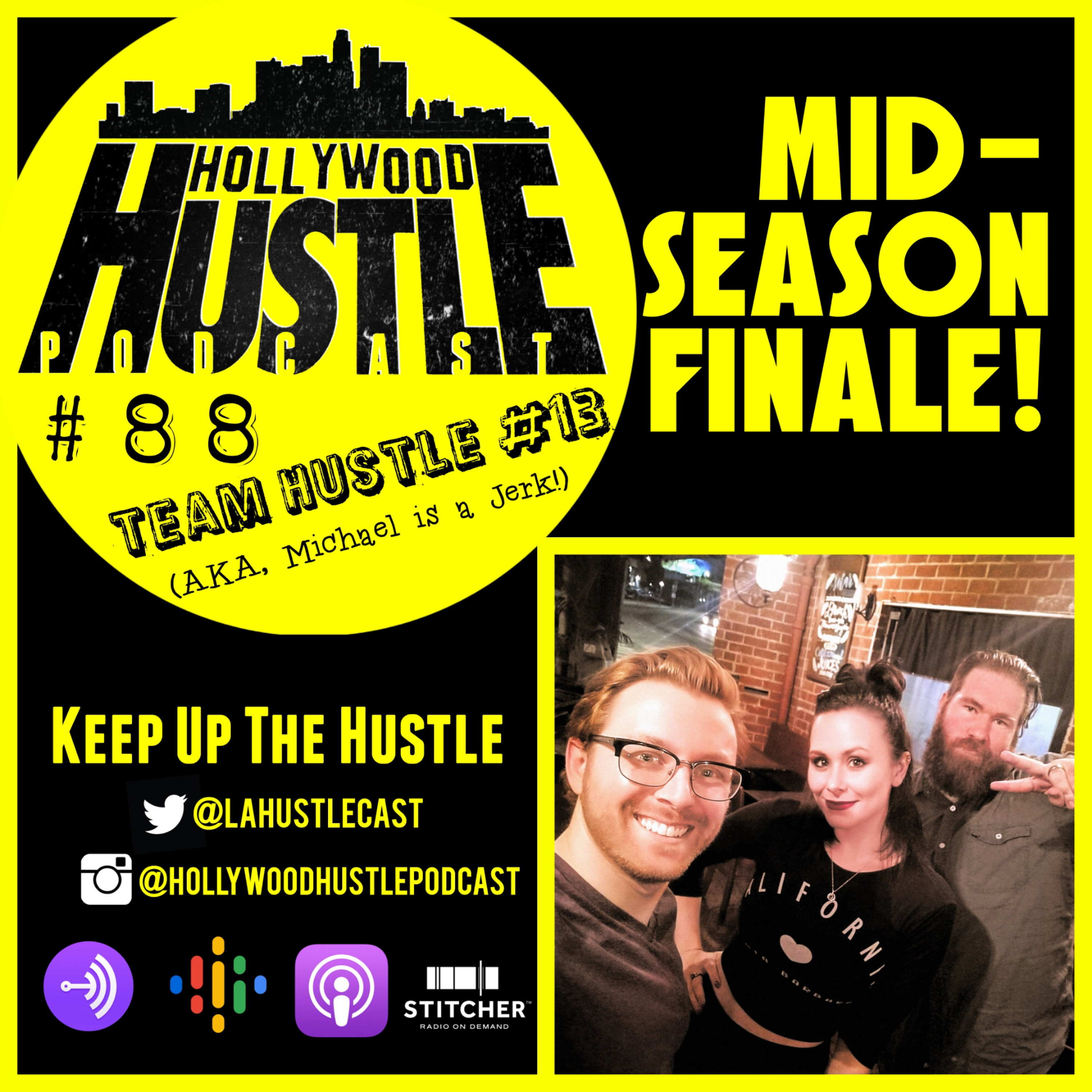 Ep. 88 - Team Hustle #13: New Team Member, Resolution Check-In & A New Partner Partner Quiz (a.k.a. Michael is a Jerk)!!