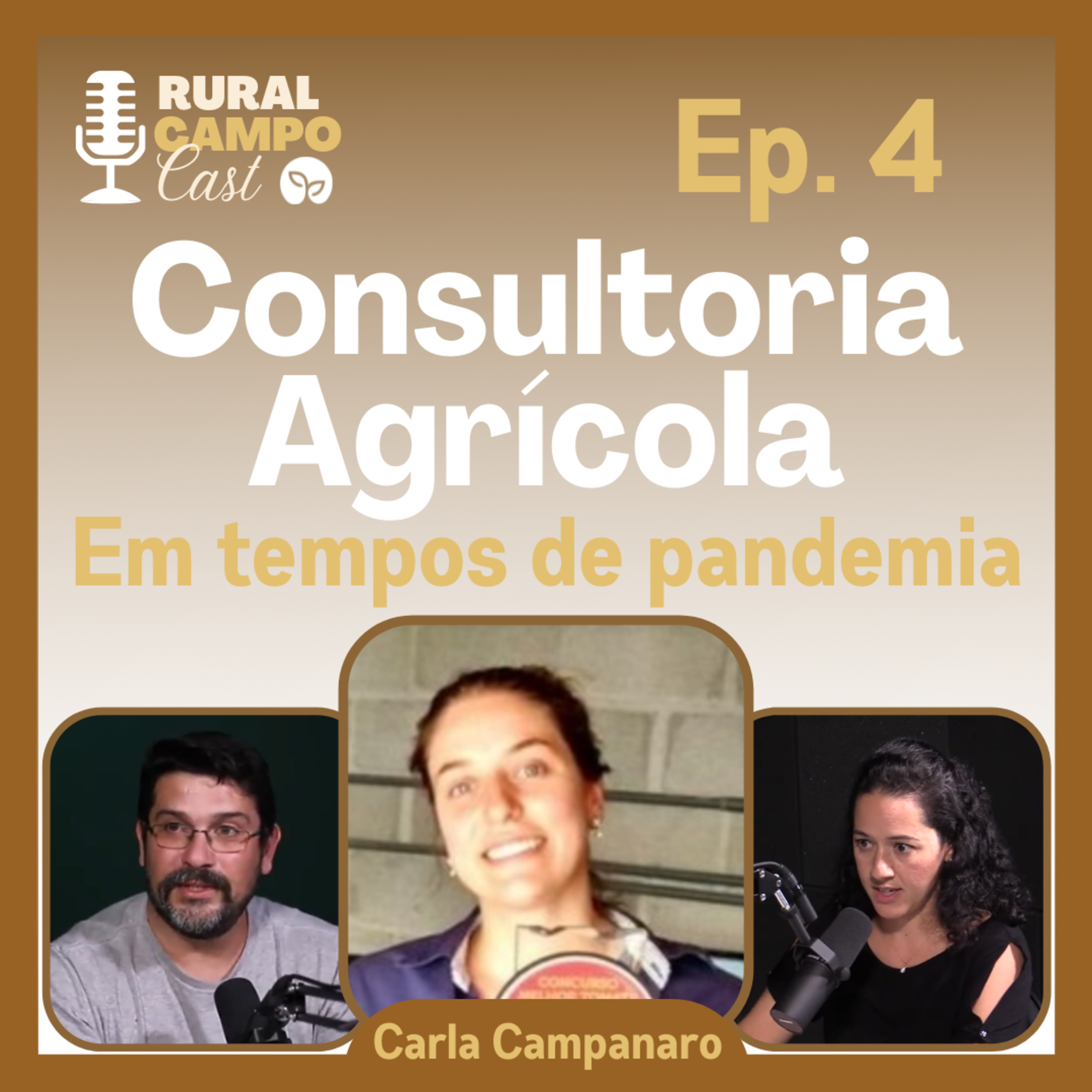 RURALCAMPOCast / Ep. 4 - Consultoria Agrícola em tempos de pandemia