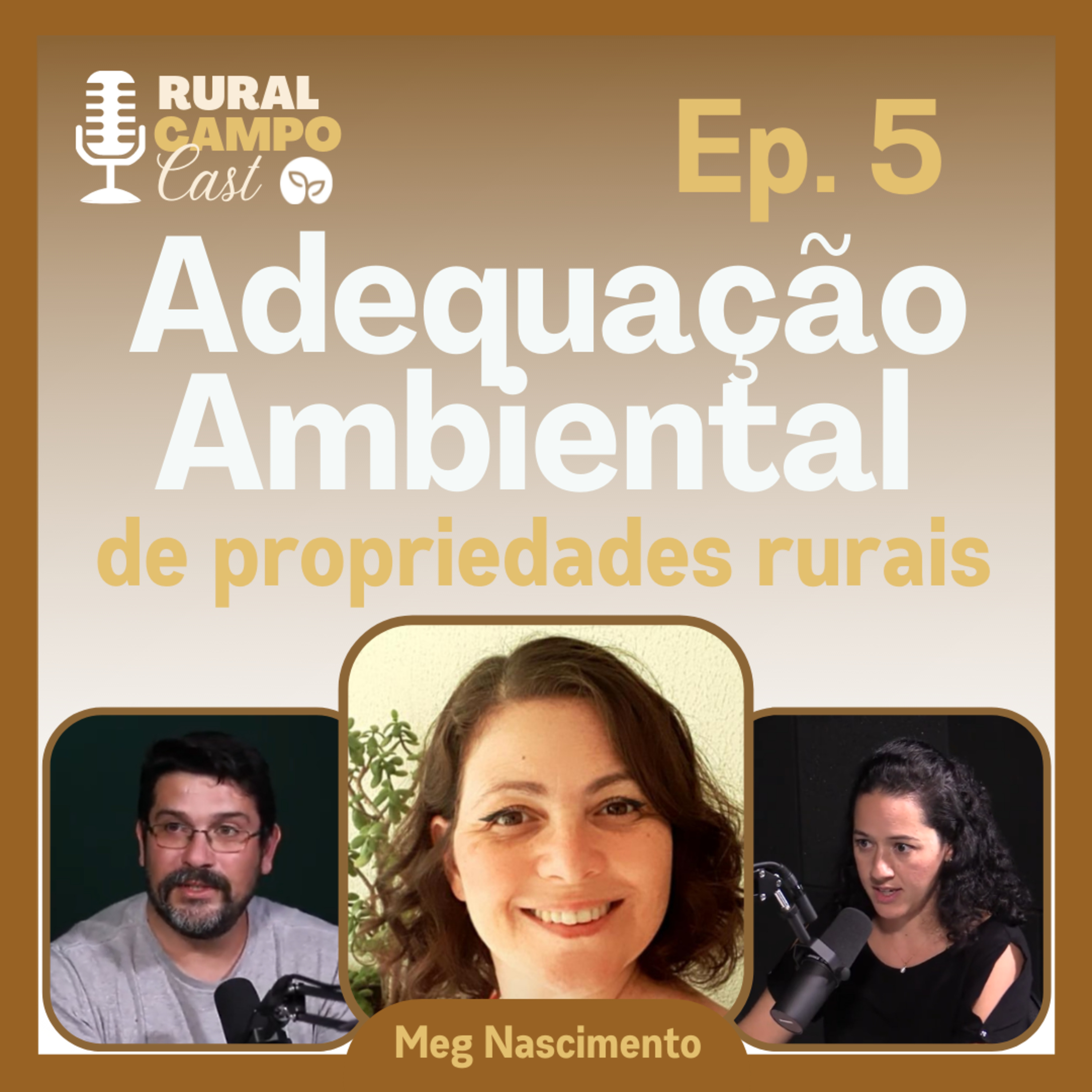 RuralCampoCast / Ep. 5 - Adequação Ambiental de propriedades ruais episode artwork