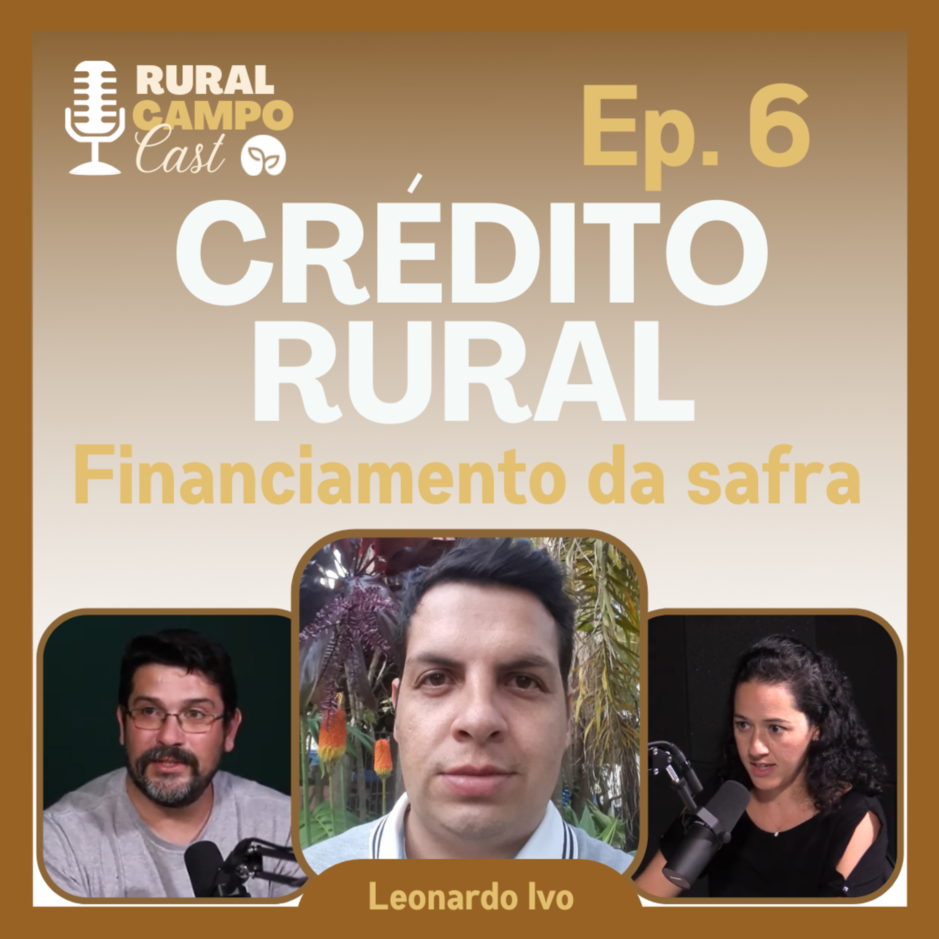 RURALCAMPOCast / Ep. 6 - Crédito rural - Financiamento da safra episode artwork
