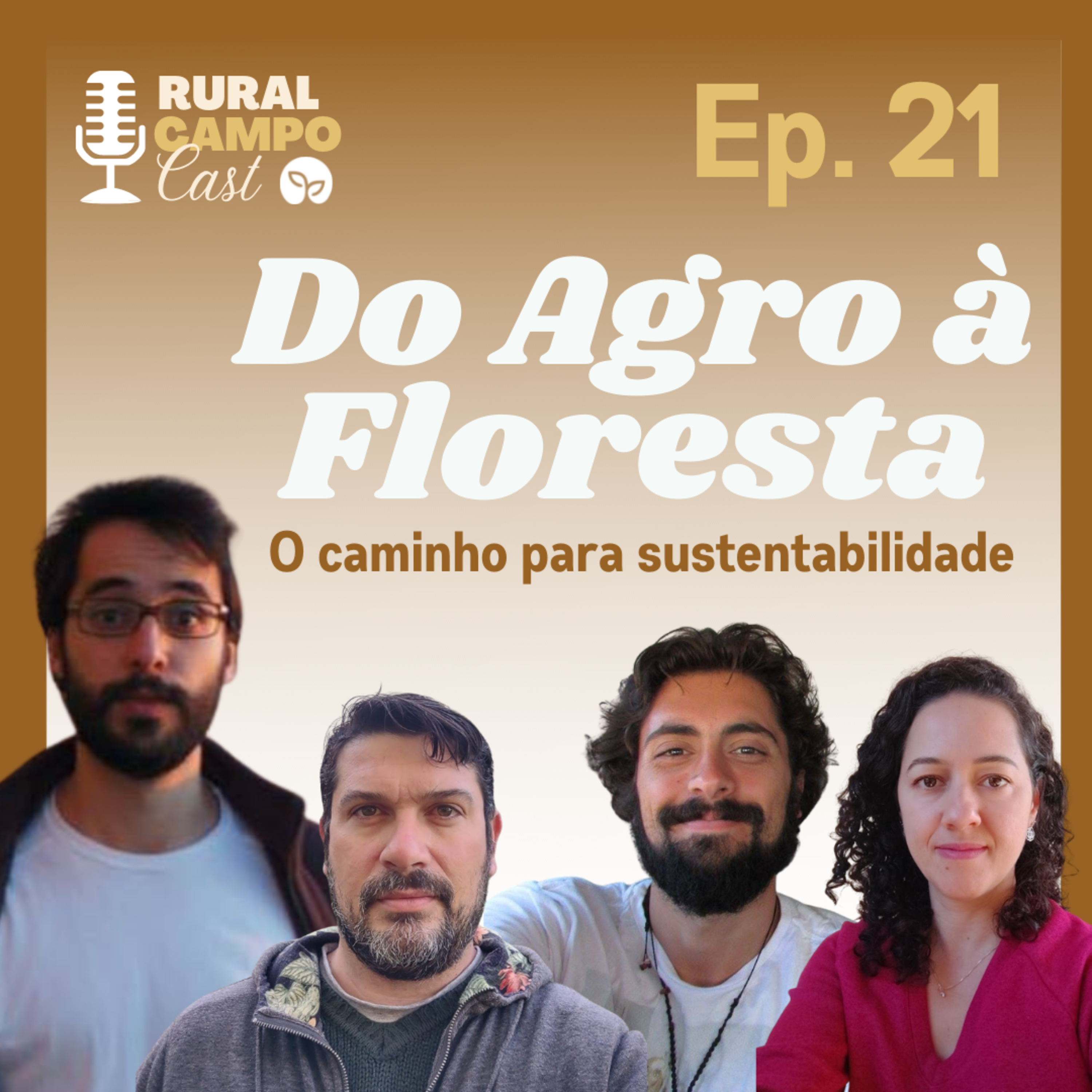 RuralCampoCast / Ep. 21 - Do Agro à Floresta - O caminho para sustentabilidade