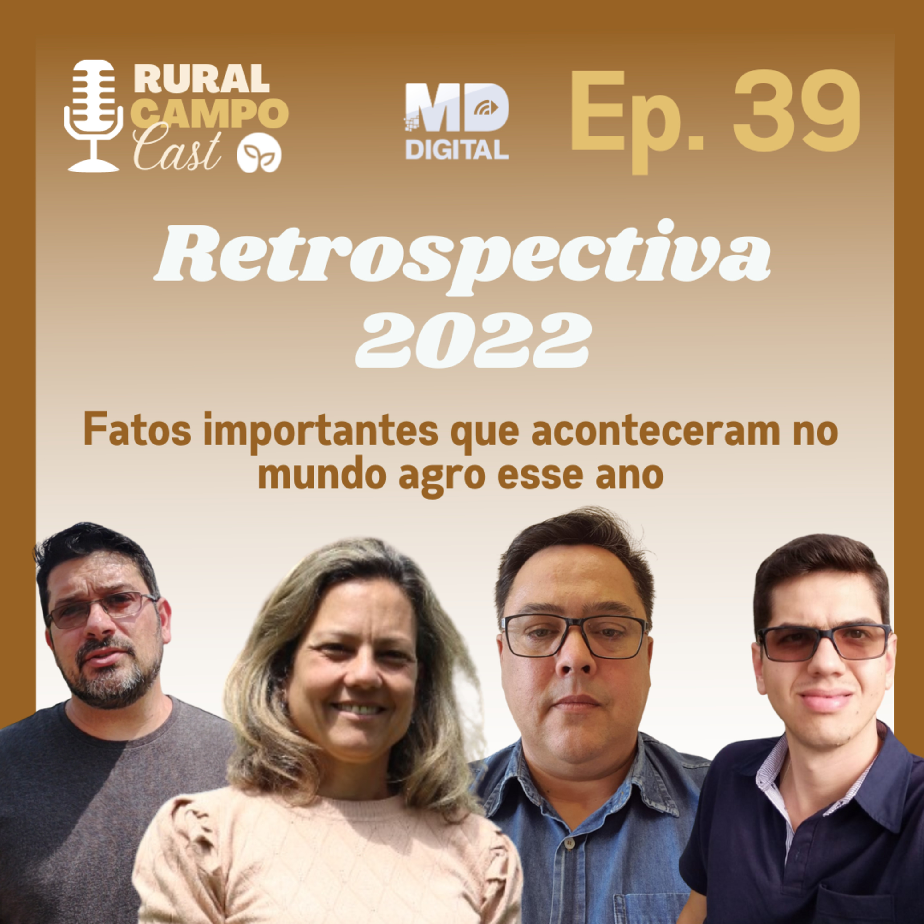 RuralCampoCast_39 / Retrospectiva 2022 - Fatos importantes do mundo agro nesse ano episode artwork
