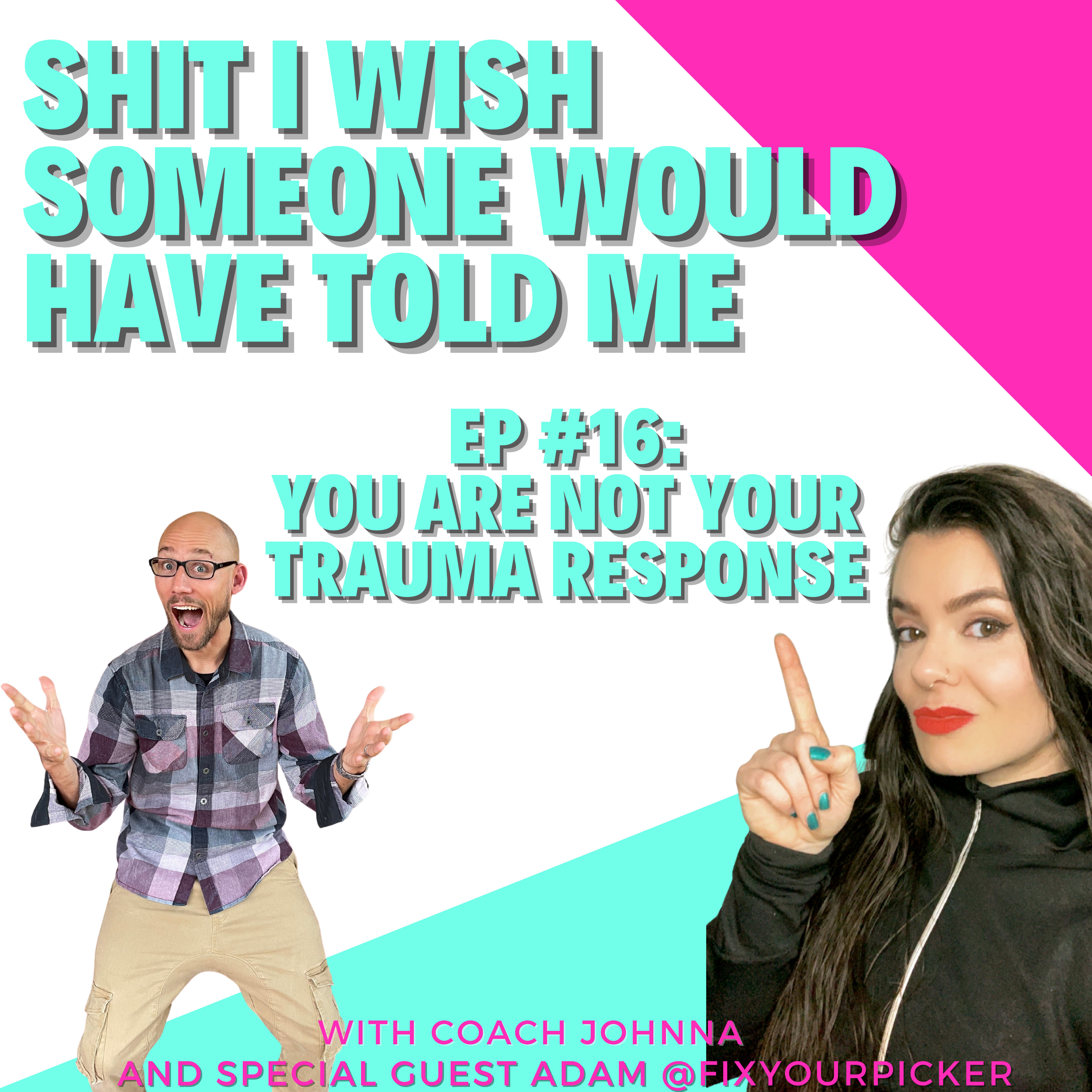 Shit I Wish Someone Told Me