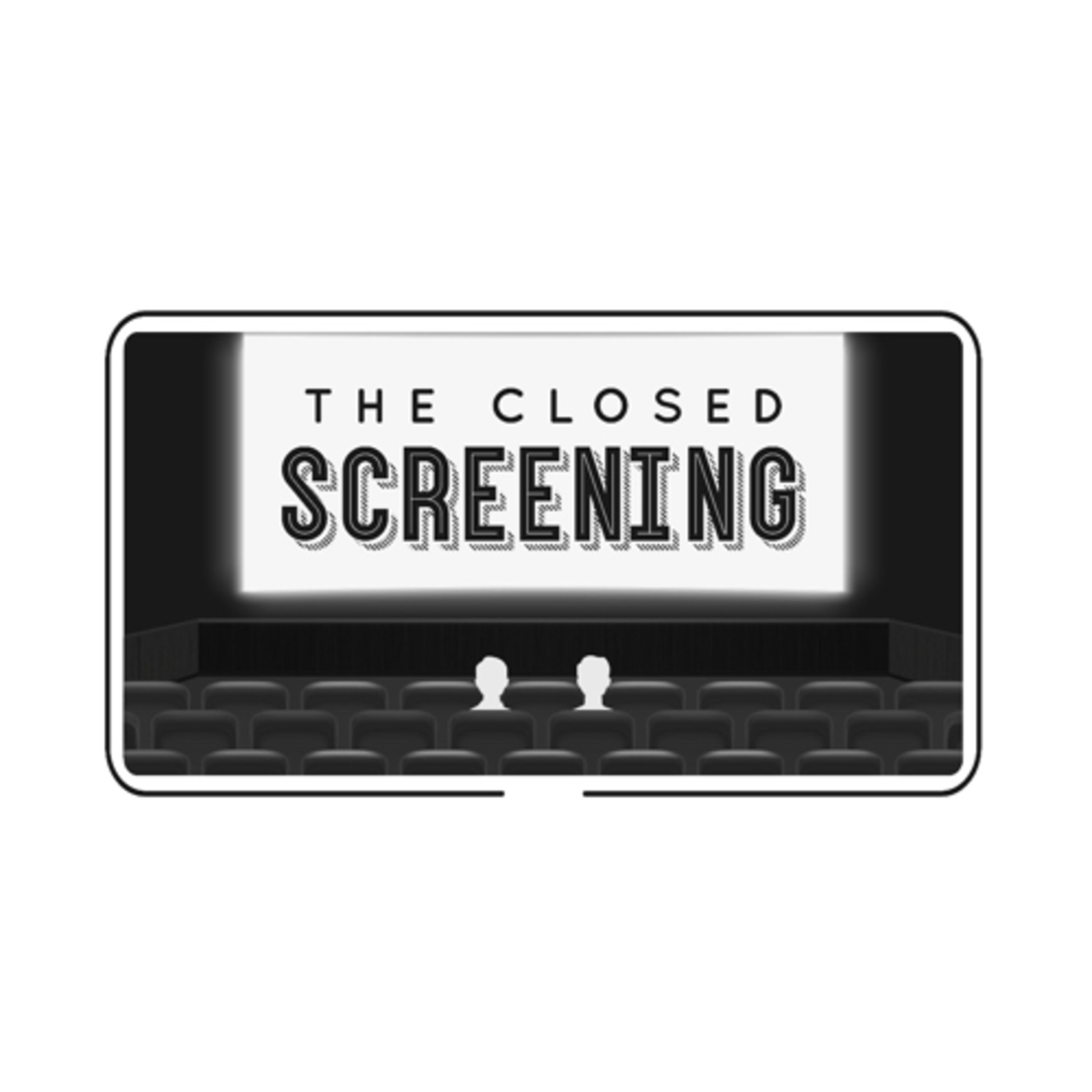The Closed Screening