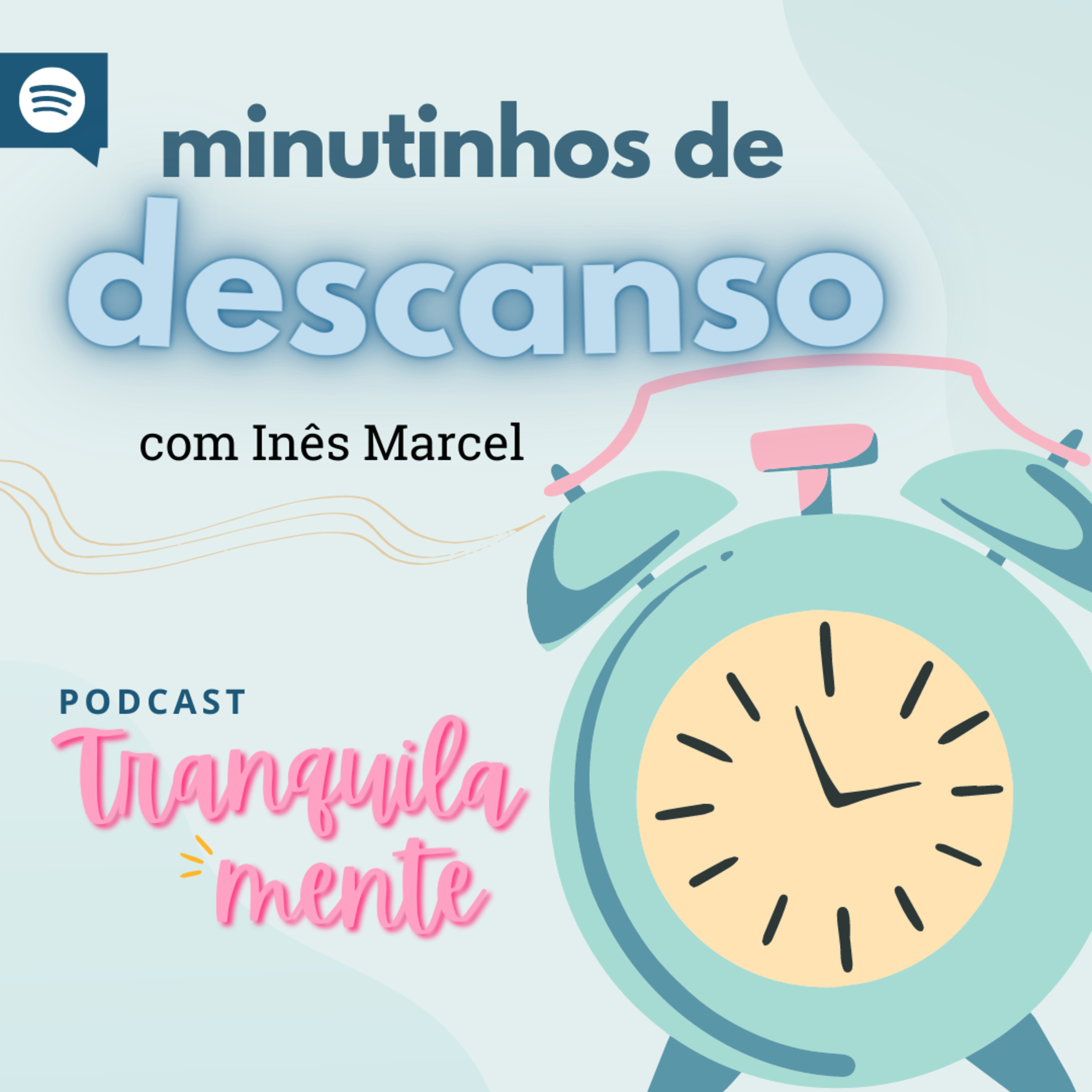 Tranquila-Mente com Inês Marcel