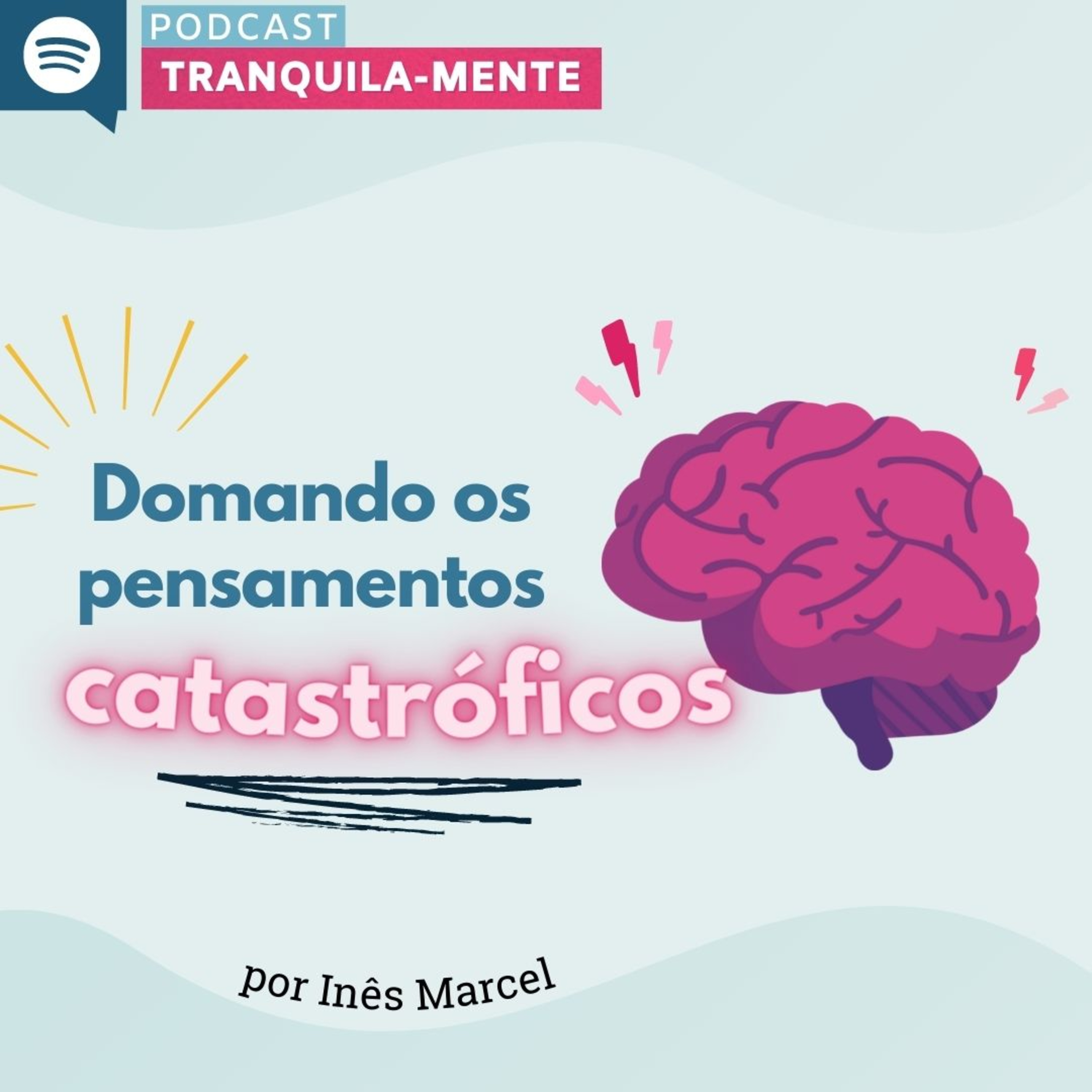 Tranquila-Mente com Inês Marcel