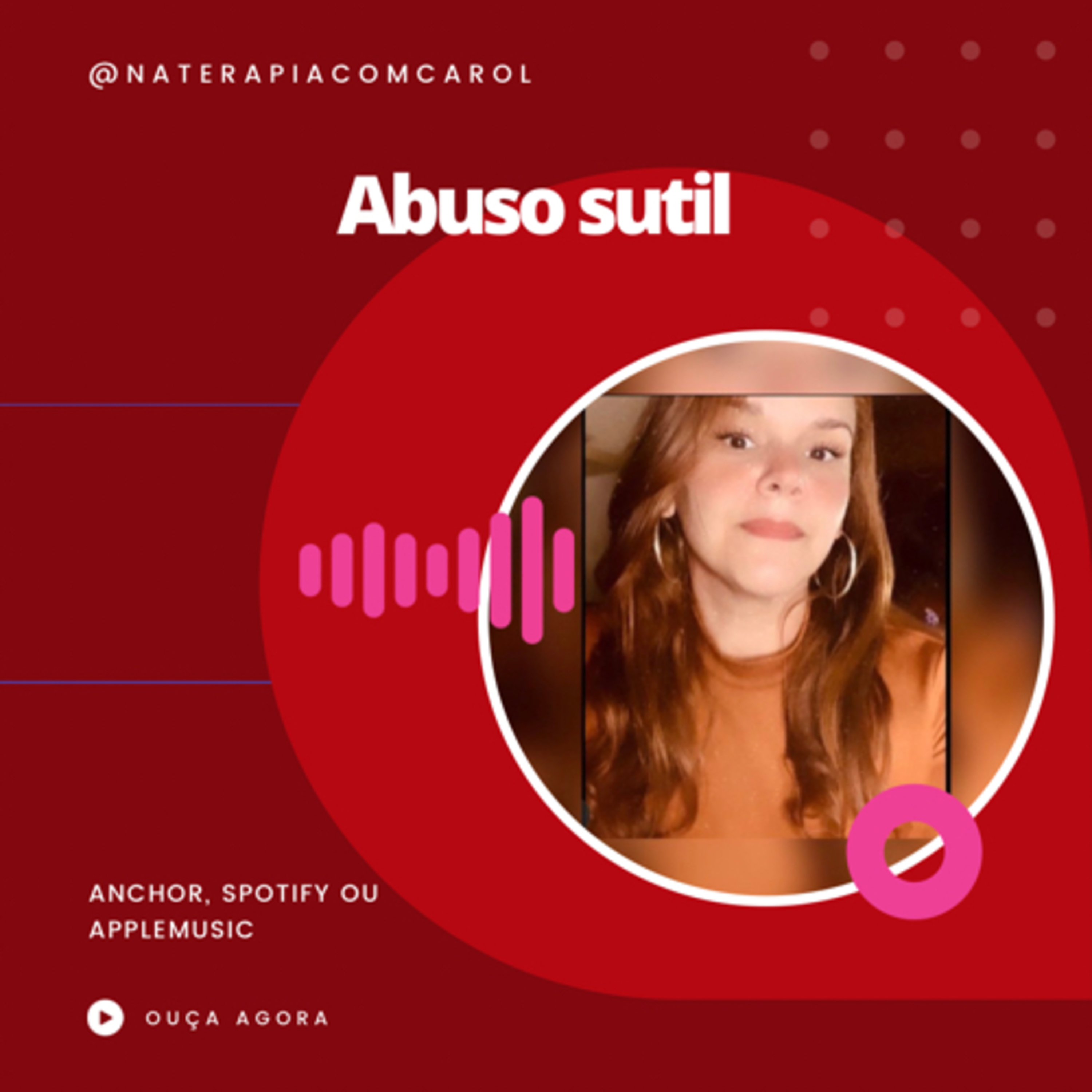 Carolina| Terapia para libertar mulheres
