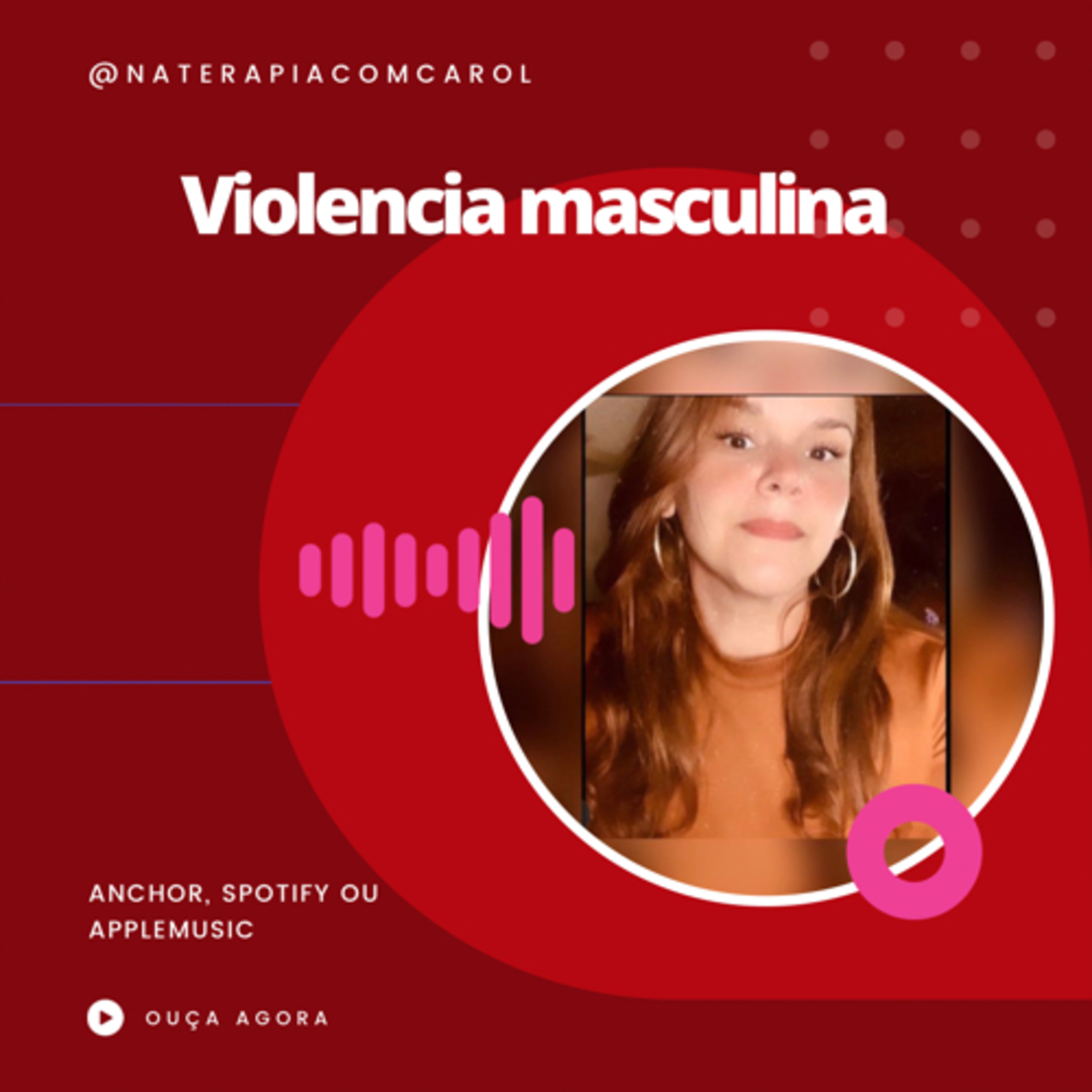 Carolina| Terapia para libertar mulheres