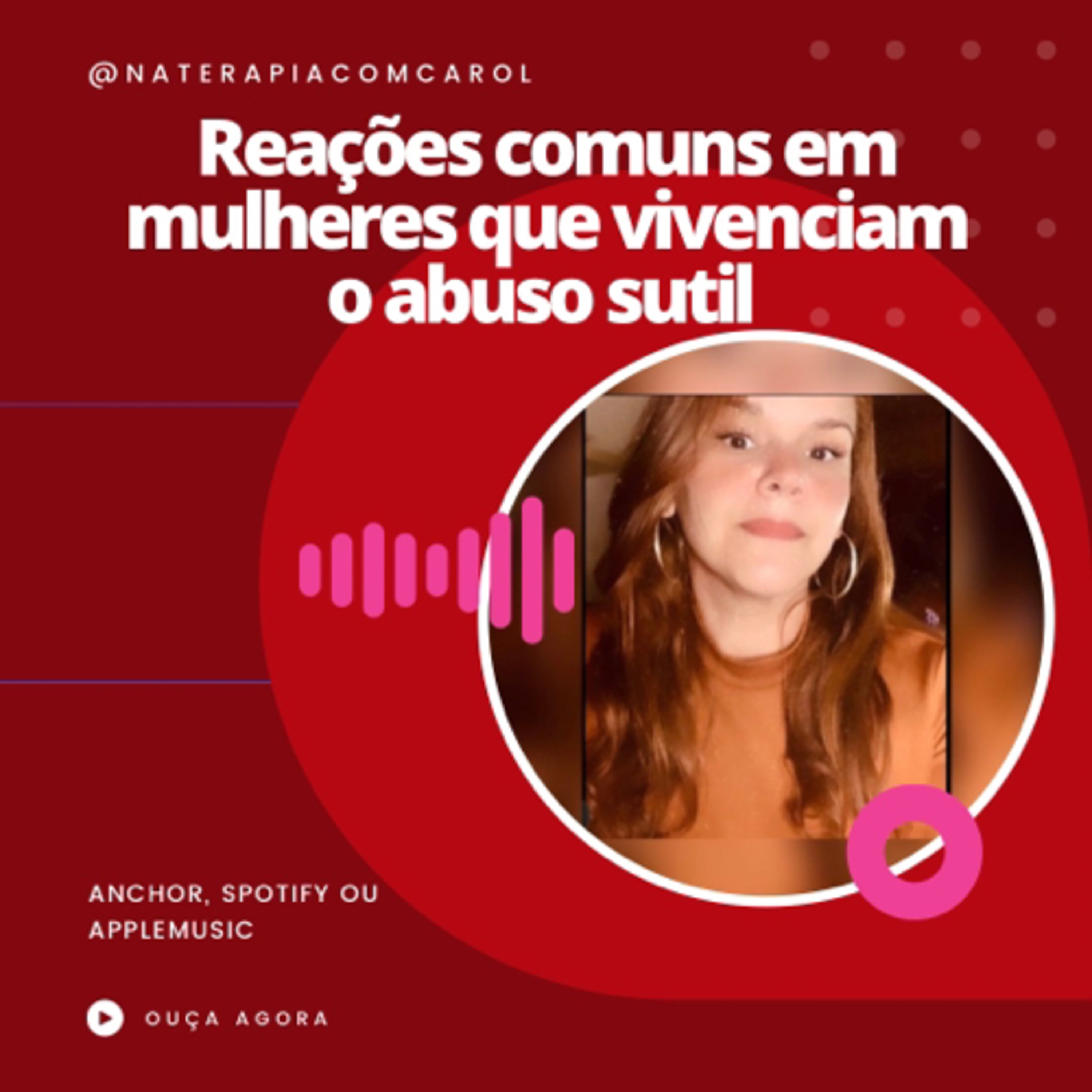 Carolina| Terapia para libertar mulheres