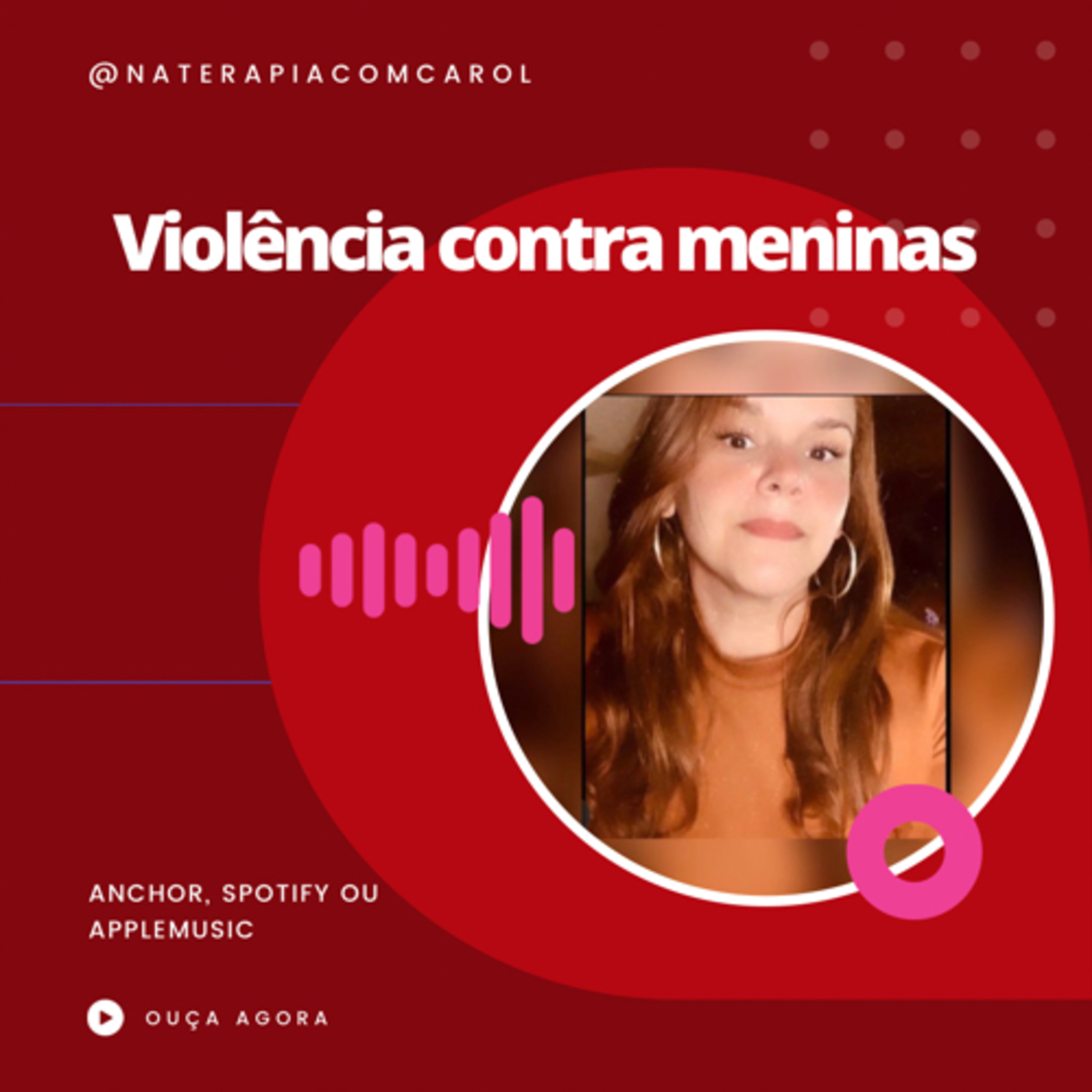 Carolina| Terapia para libertar mulheres