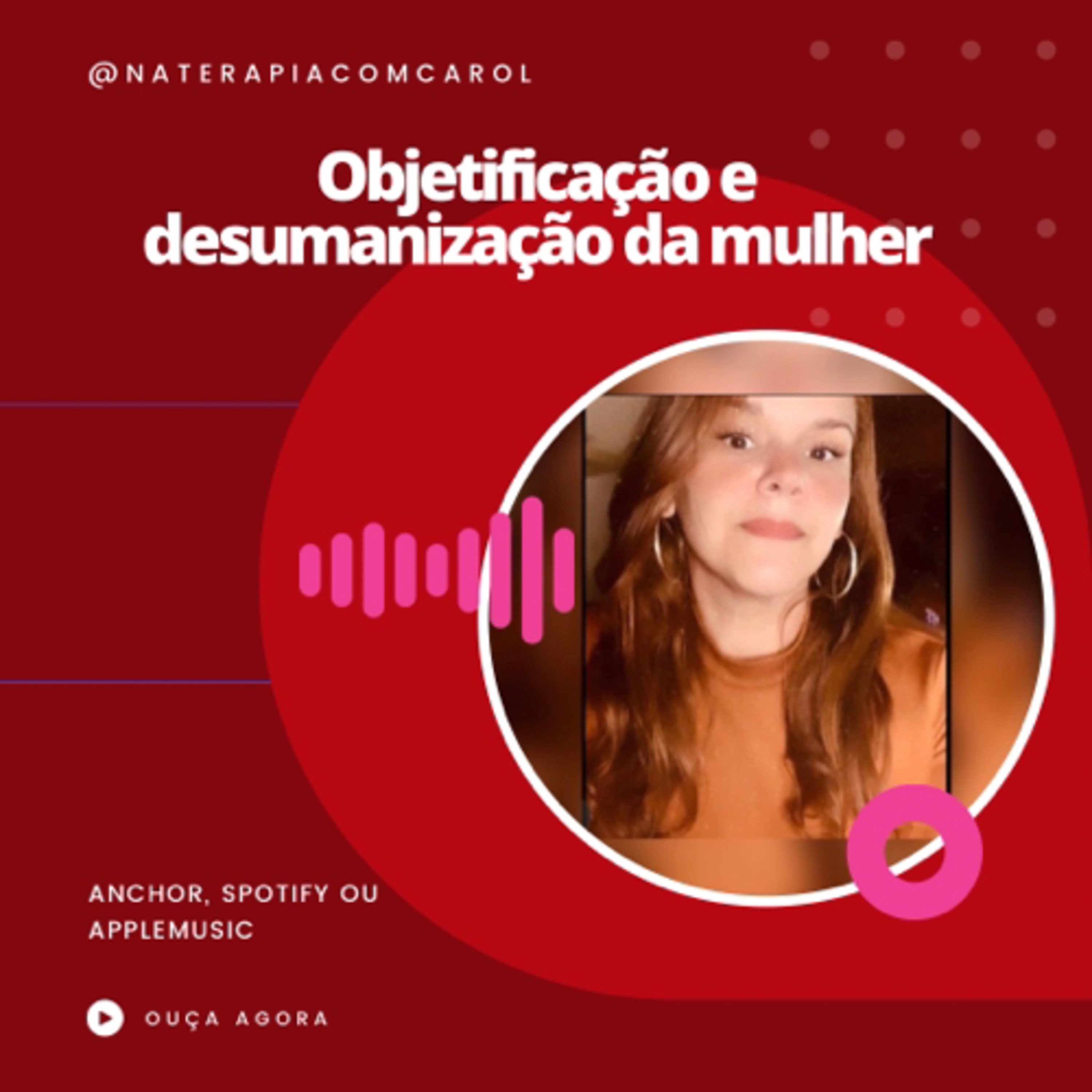 Carolina| Terapia para libertar mulheres