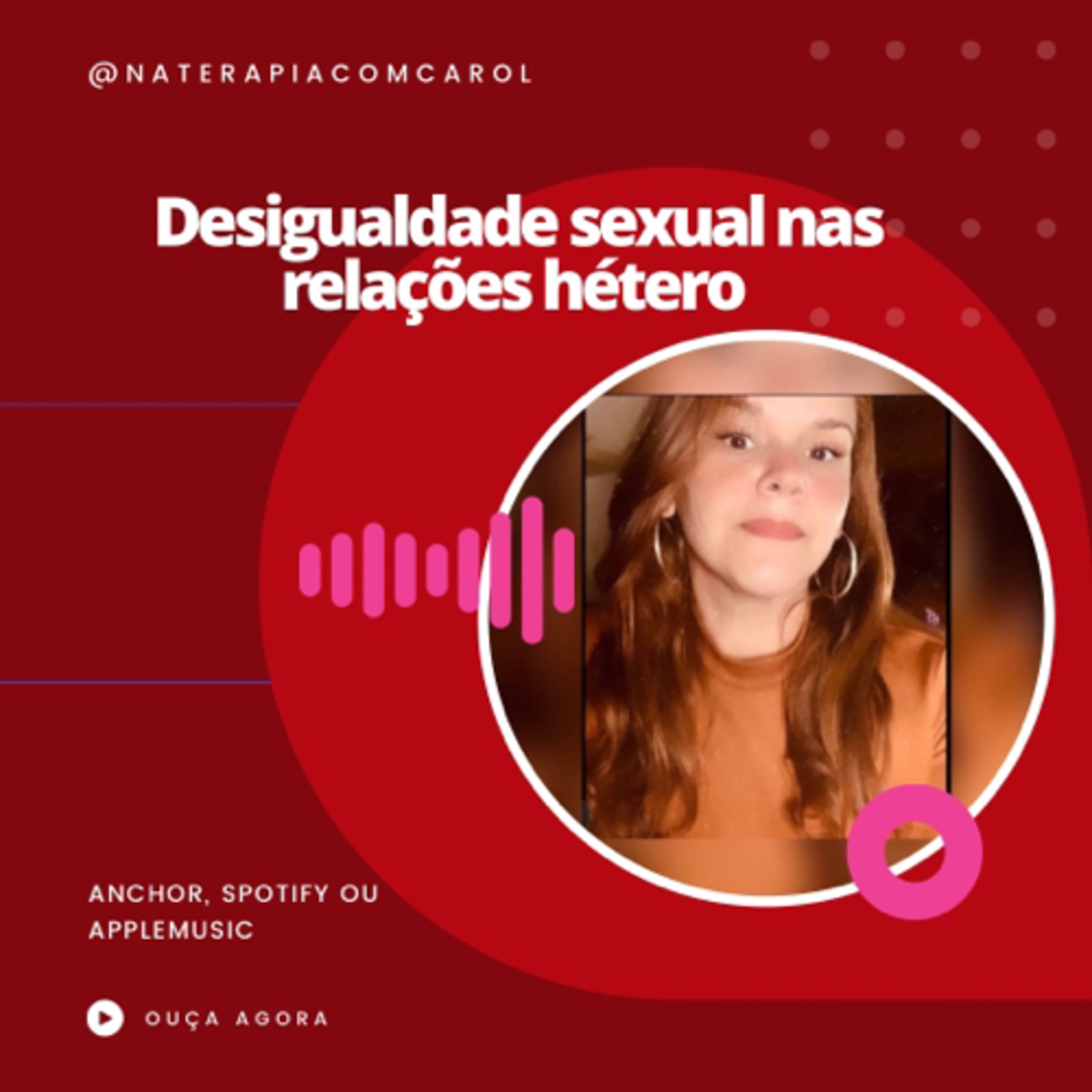 Carolina| Terapia para libertar mulheres