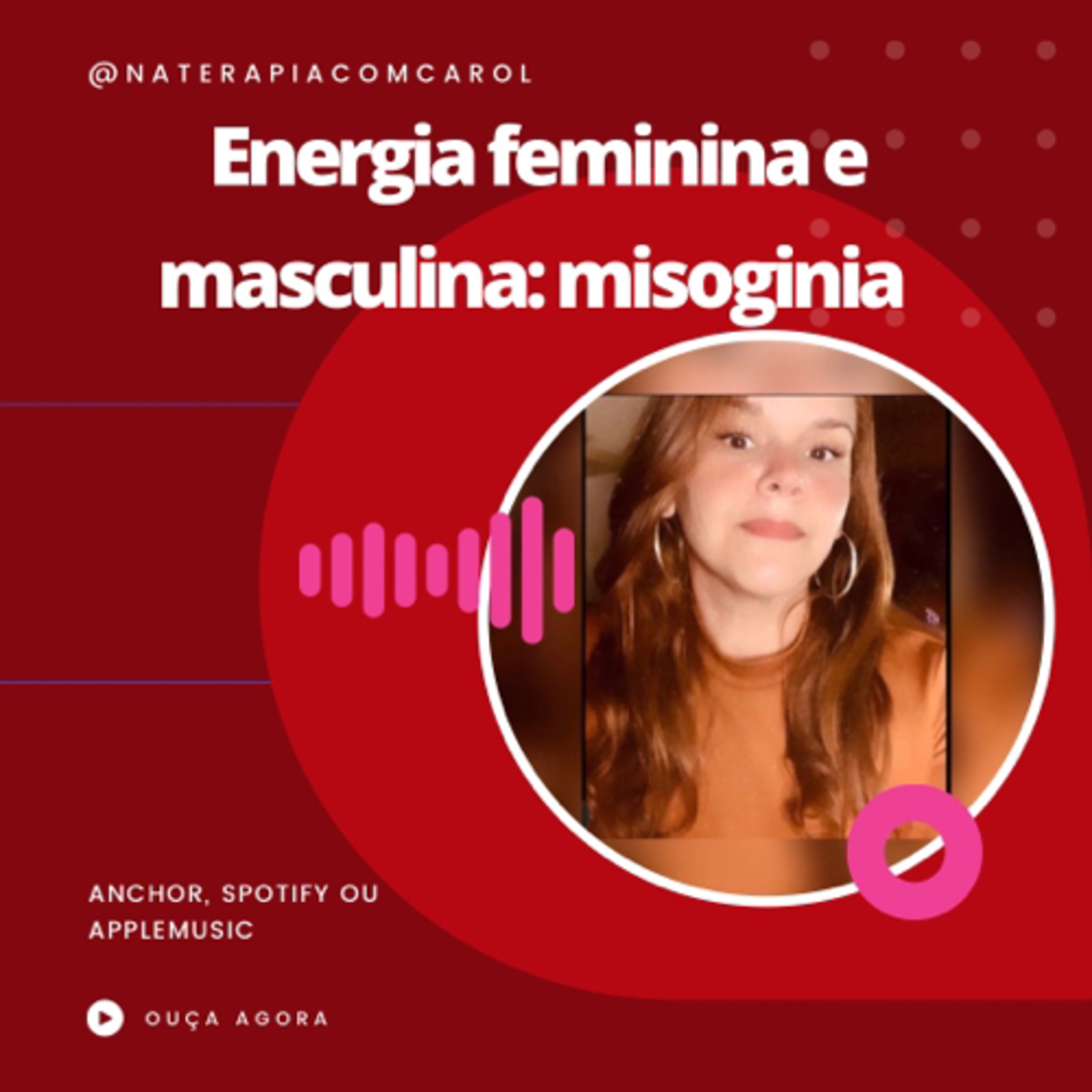 Carolina| Terapia para libertar mulheres
