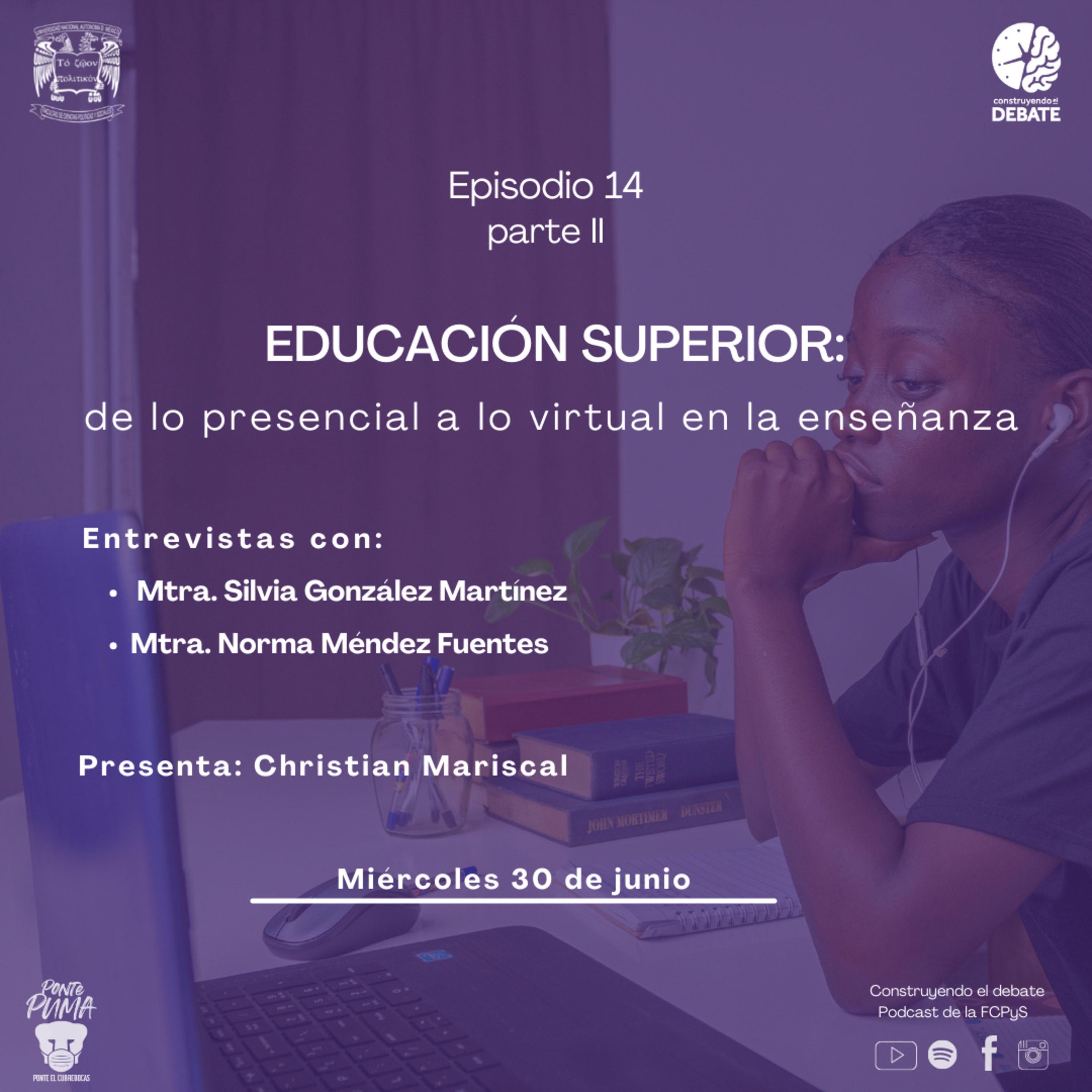 Ep.14 Educación superior: de lo presencial a lo virtual en la enseñanza (parte 2)